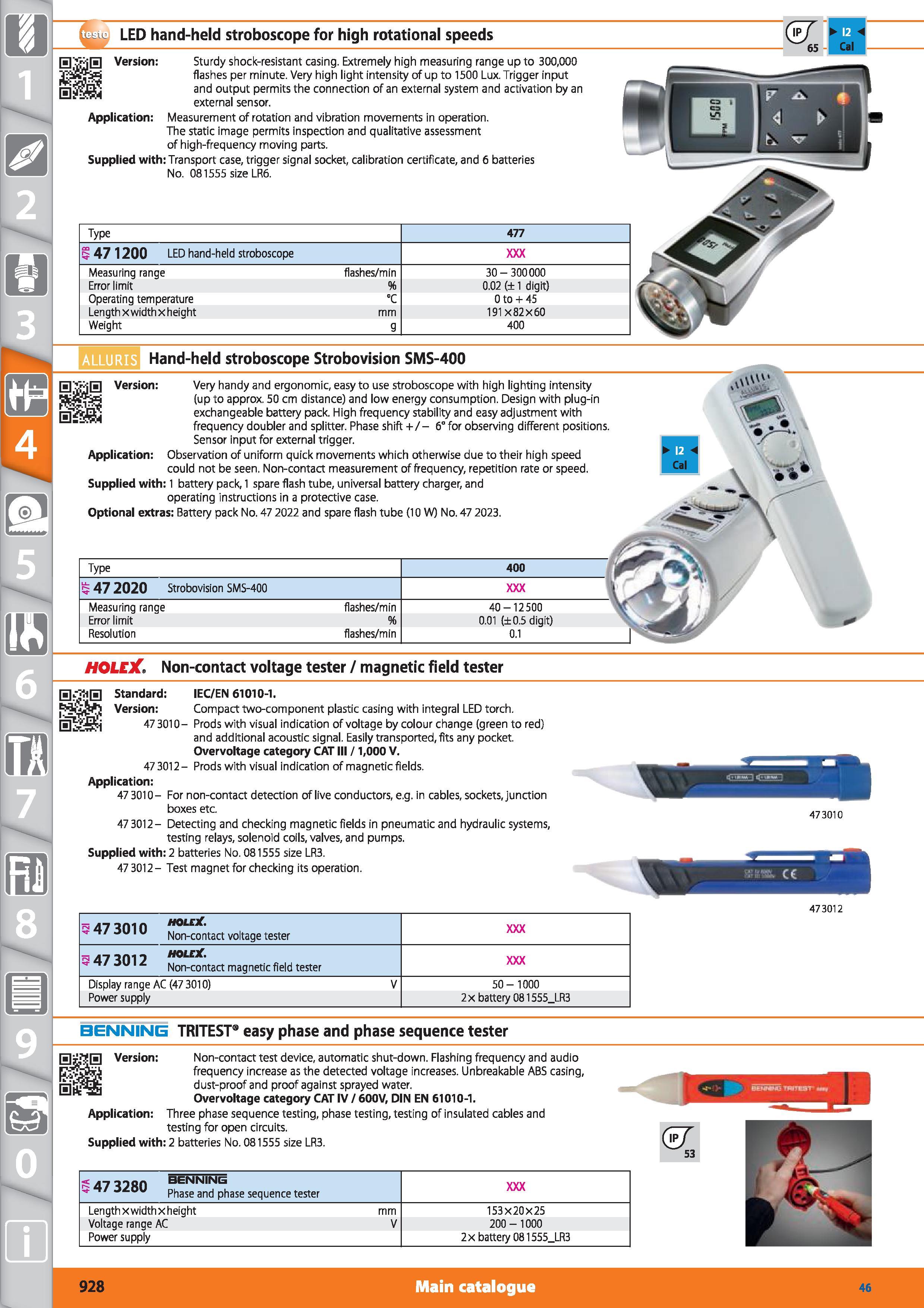 928 LED hand-held stroboscope for high rotational speeds HSiiS Version Sturdy shock-resistant casing Extremely high measuring range up to 300,000 fla Каталог HOFFMANN GROUP 2015 Инструмент режущий слесарный измерительный абразивный Оборудование Комплексные поставки для промышленных предприятий Стр. 928 ENG