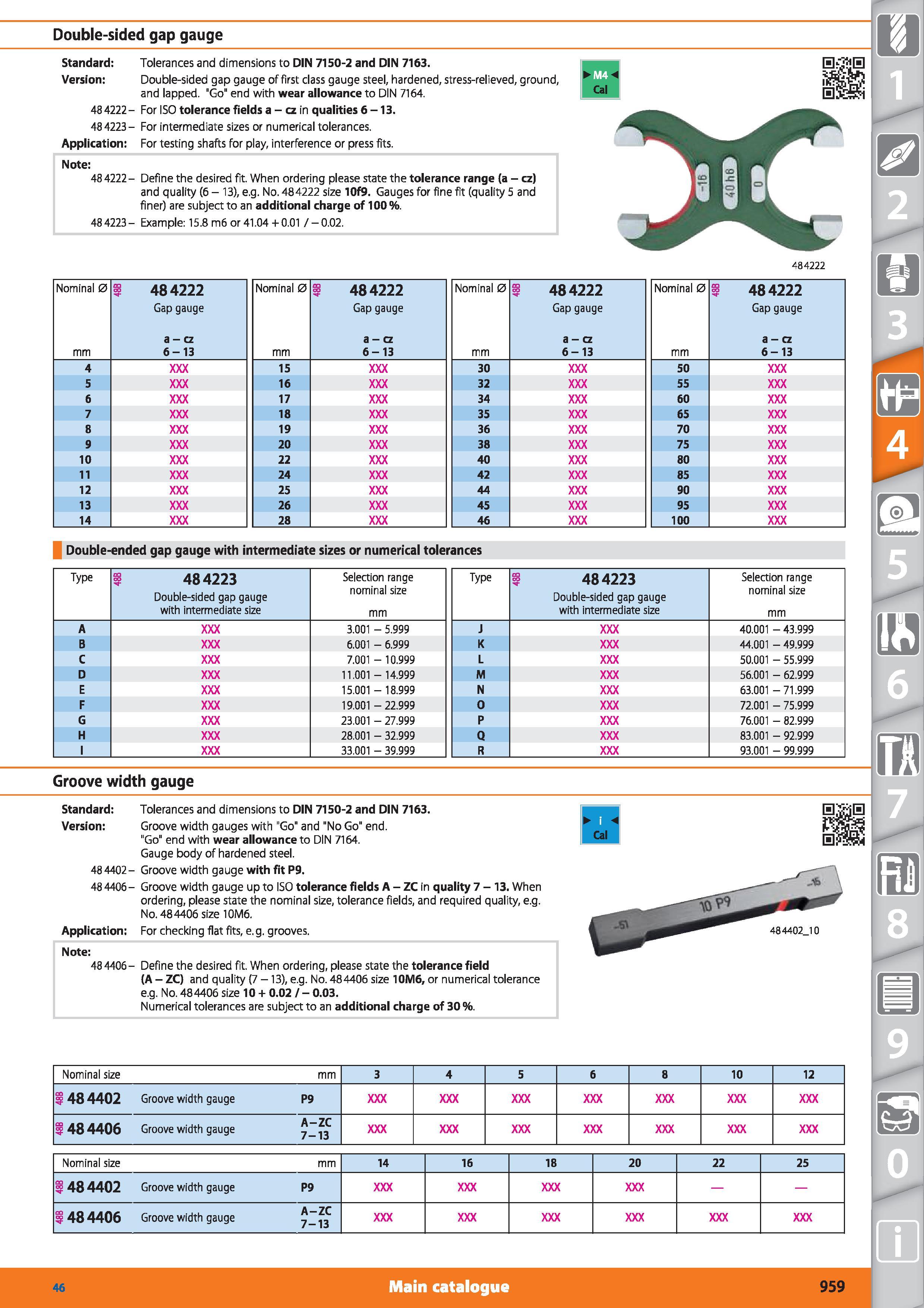959 Double-sided gap gauge Standard Tolerances and dimensions to DIN 7150-2 and DIN 7163 Version Double-sided gap gauge of first class gauge steel, h Каталог HOFFMANN GROUP 2015 Инструмент режущий слесарный измерительный абразивный Оборудование Комплексные поставки для промышленных предприятий Стр. 959 ENG