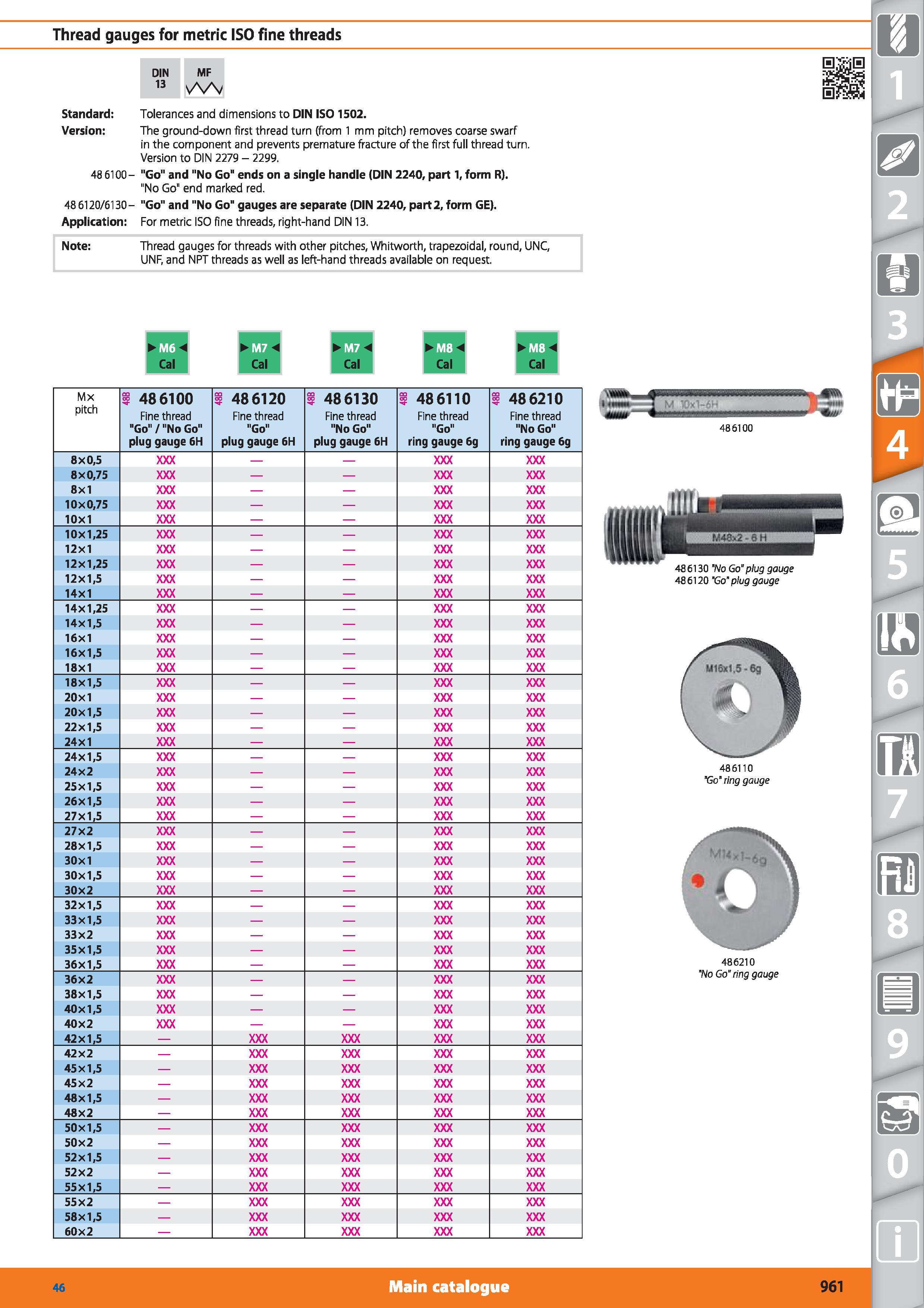 961 Thread gauges for metric ISO fine threads Standard Version 48 6100- 486120/6130- Application DIN MF 13 Tolerances and dimensions to DIN ISO 1502 Каталог HOFFMANN GROUP 2015 Инструмент режущий слесарный измерительный абразивный Оборудование Комплексные поставки для промышленных предприятий Стр. 961 ENG