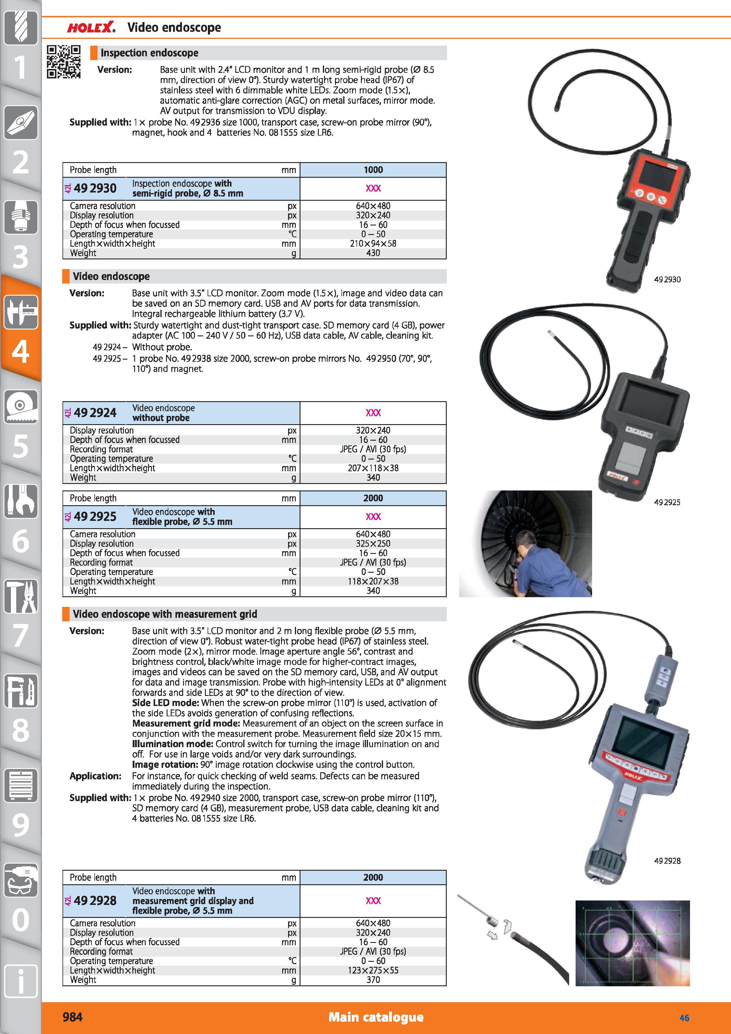 984 1 HOLEX Video endoscope Inspection endoscope Version Base unit with 2 4 LCD monitor and 1 m long semi-rigid probe (0 8 5 mm, direction of view 0° Каталог HOFFMANN GROUP 2015 Инструмент режущий слесарный измерительный абразивный Оборудование Комплексные поставки для промышленных предприятий Стр. 984 ENG