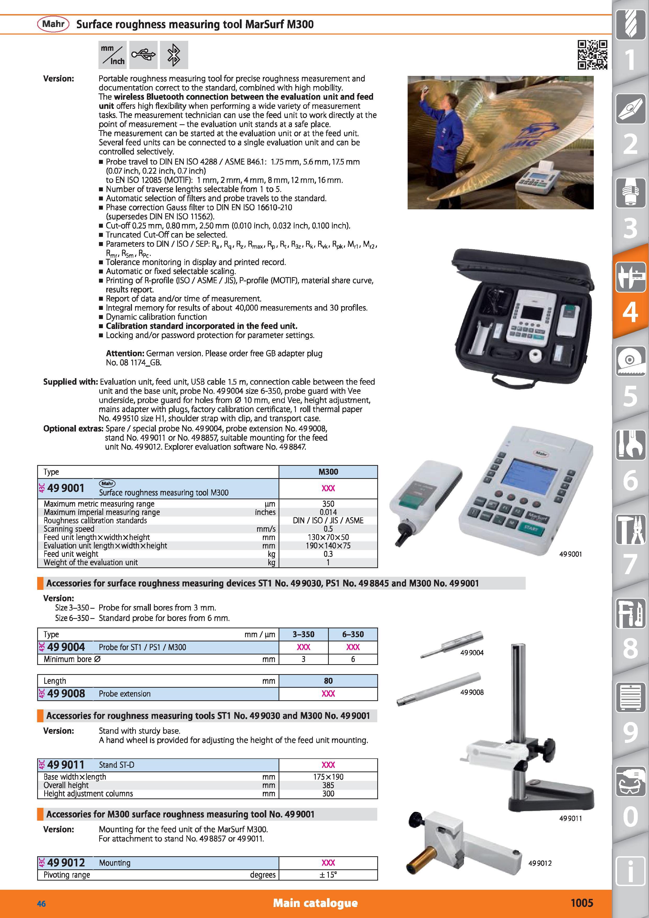 1005 Mahr Surface roughness measuring tool MarSurf M300 mm/ /inch Version Portable roughness measuring tool for precise roughness measurement and docu Каталог HOFFMANN GROUP 2015 Инструмент режущий слесарный измерительный абразивный Оборудование Комплексные поставки для промышленных предприятий Стр. 1005 ENG
