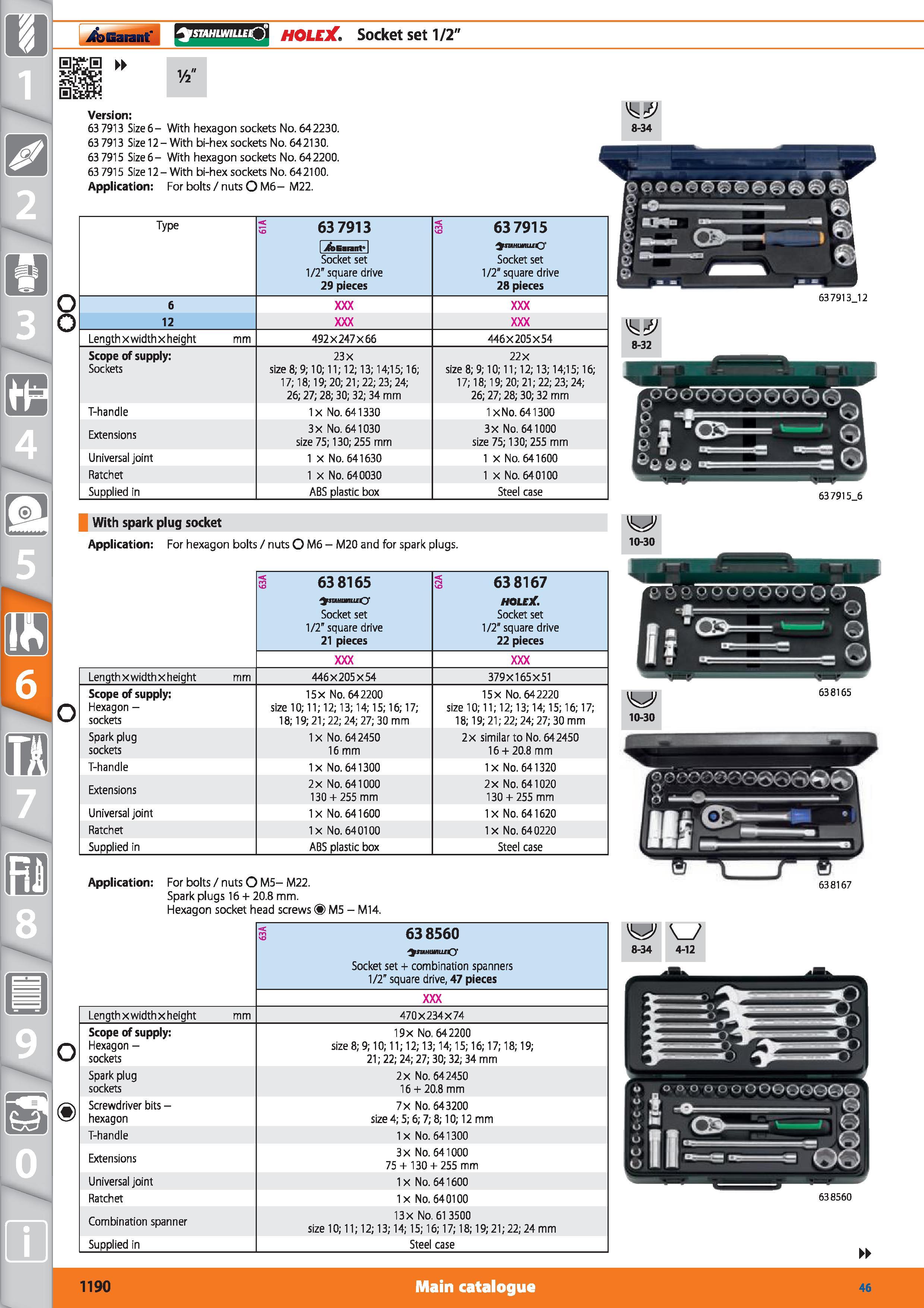 1190 1 istahlwilleQ HOLEX Socket set 1/2 Version 63 7913 Size 6- With hexagon sockets No 642230 63 7913 Size12-With bi-hex sockets No 642130 63 7915 S Каталог HOFFMANN GROUP 2015 Инструмент режущий слесарный измерительный абразивный Оборудование Комплексные поставки для промышленных предприятий Стр. 1190 ENG