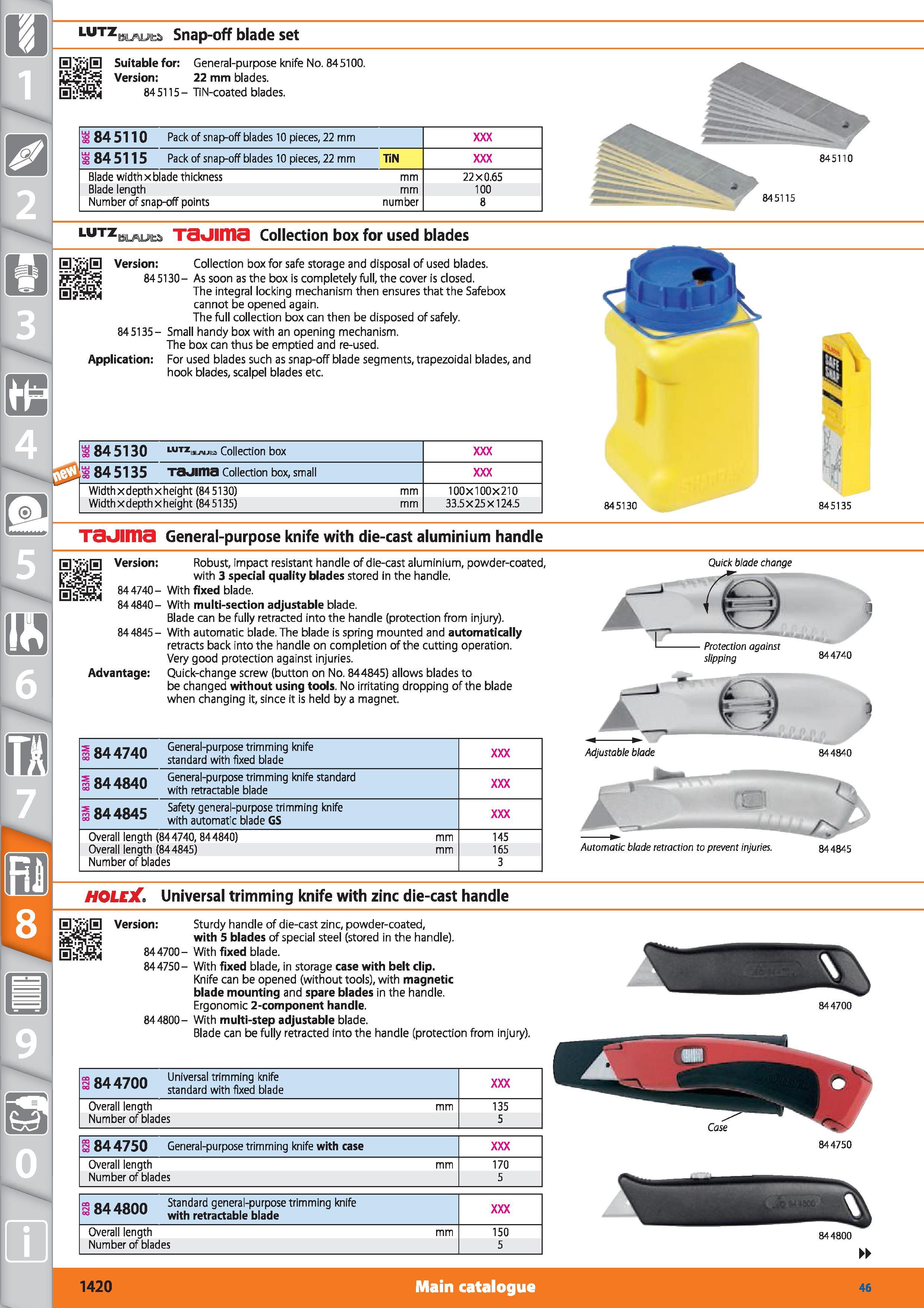 1420 1 LUTZ BLAUtS Snap-off blade set Suitable for General-purpose knife No 845100 Version 22 mm blades 845115- TiN-coated blades LUTZ 8 84 5110 Pack Каталог HOFFMANN GROUP 2015 Инструмент режущий слесарный измерительный абразивный Оборудование Комплексные поставки для промышленных предприятий Стр. 1420 ENG