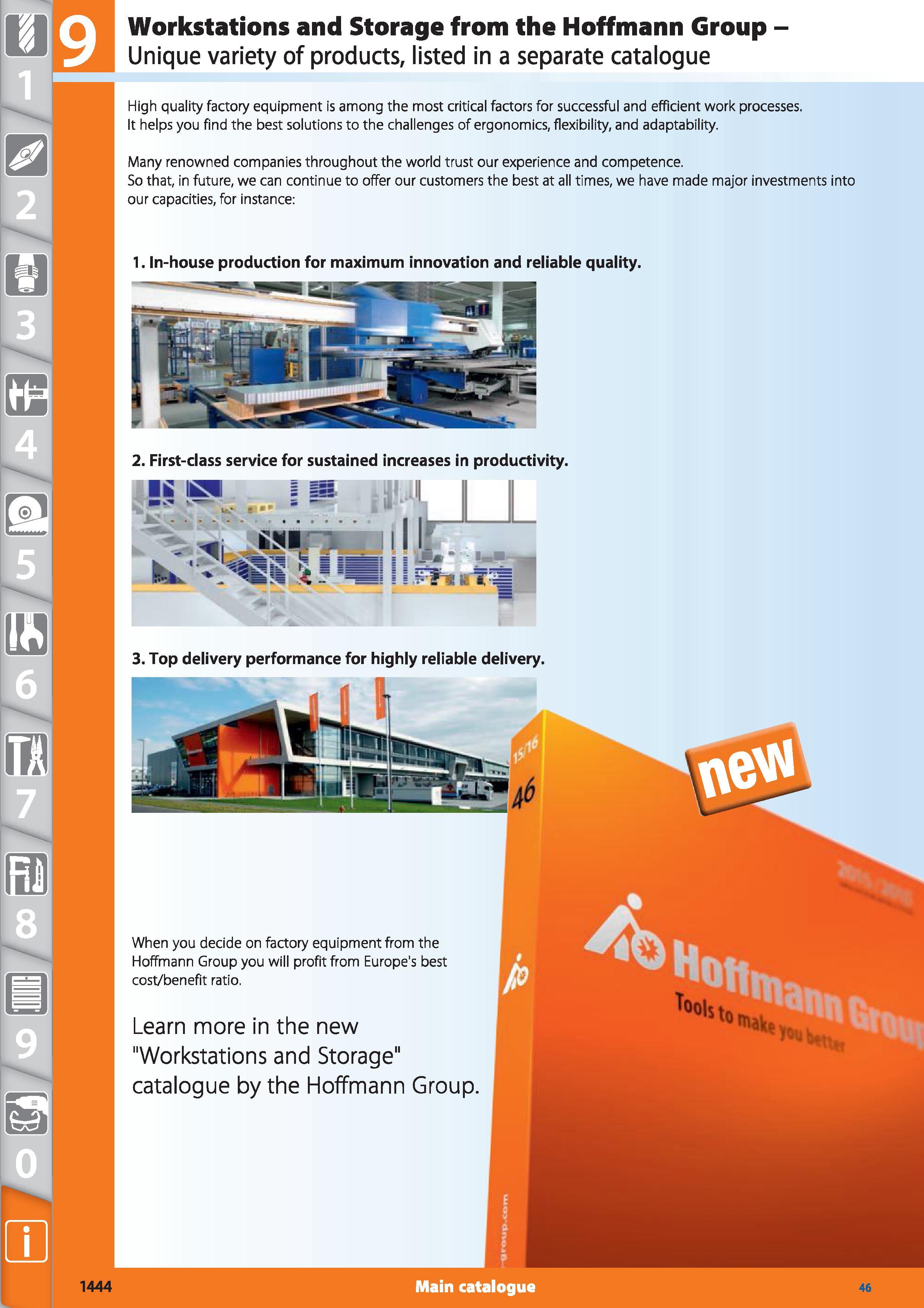1444 Workstations and Storage from the Hoffmann Group - Unique variety of products, listed in a separate catalogue High quality factory equipment is a Каталог HOFFMANN GROUP 2015 Инструмент режущий слесарный измерительный абразивный Оборудование Комплексные поставки для промышленных предприятий Стр. 1444 ENG