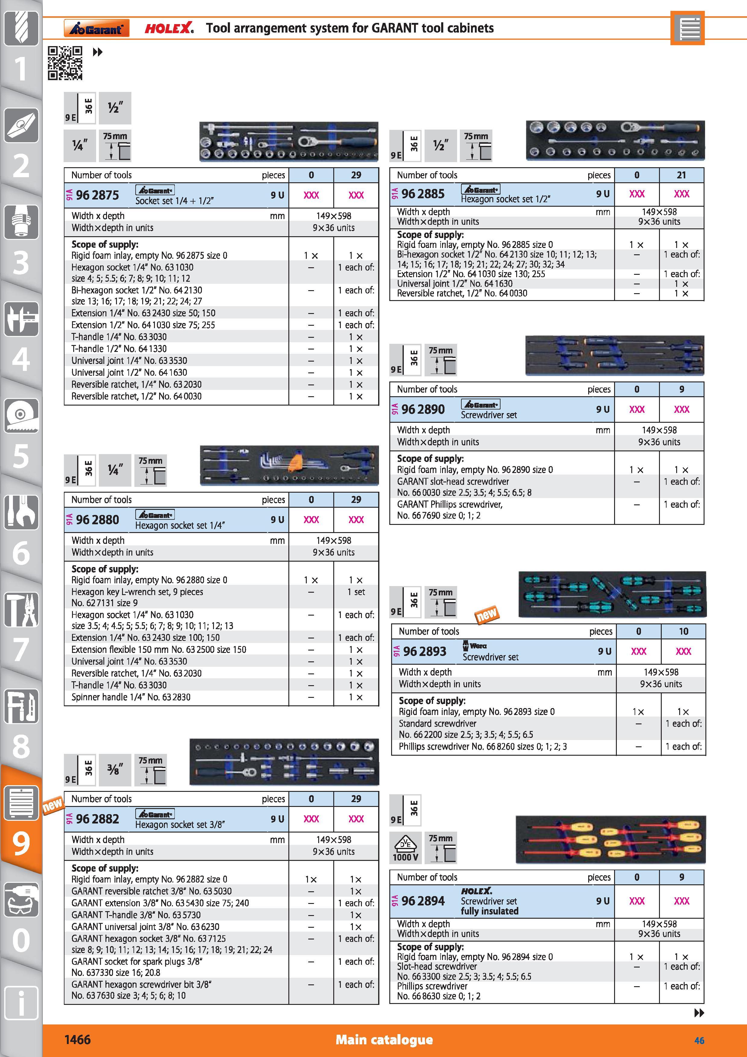 1466 Garant I HOLEX Tool arrangement system for GARANT tool cabinets 9 E 36 E w y4 75 mm IC Number of tools pieces 0 29 <c0fi' Jl7I AGmnf o, 30 ZO/ 3 Каталог HOFFMANN GROUP 2015 Инструмент режущий слесарный измерительный абразивный Оборудование Комплексные поставки для промышленных предприятий Стр. 1466 ENG