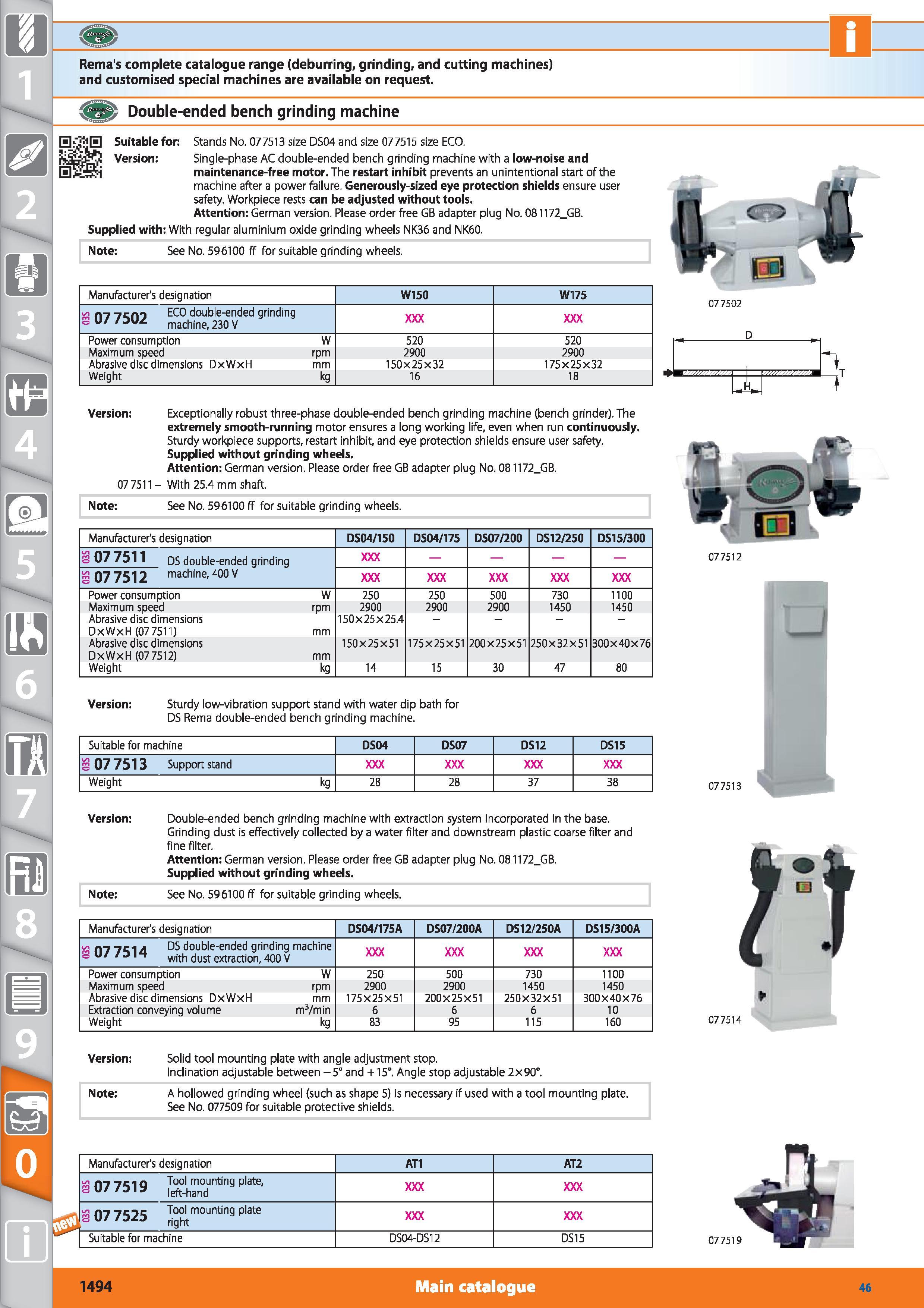 1494 Rema's complete catalogue range (deburring, grinding, and cutting machines) and customised special machines are available on request Double-ended Каталог HOFFMANN GROUP 2015 Инструмент режущий слесарный измерительный абразивный Оборудование Комплексные поставки для промышленных предприятий Стр. 1494 ENG