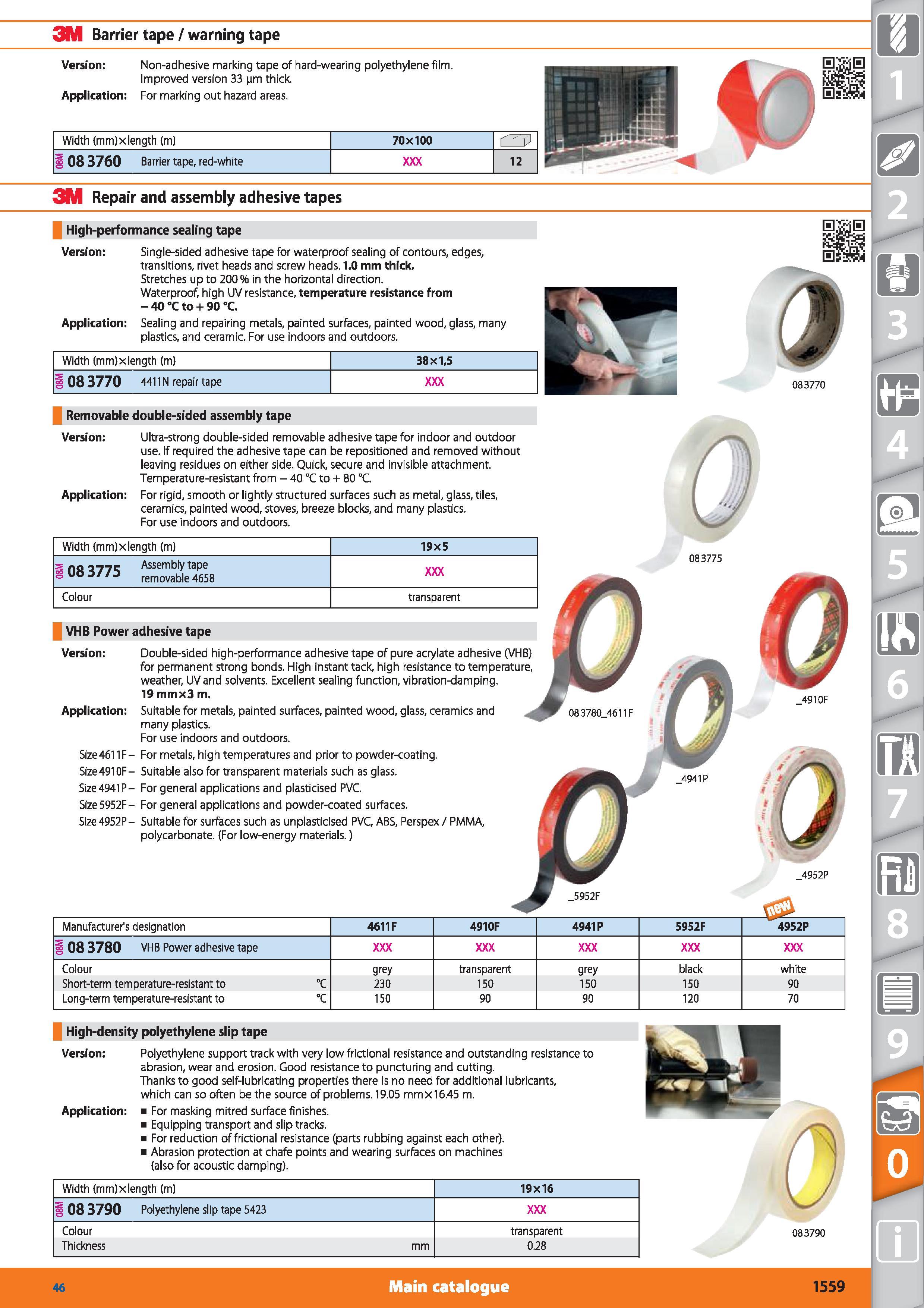 1559 3M Barrier tape / warning tape Version Non-adhesive marking tape of hard-wearing polyethylene film Improved version 33 urn thick Application For Каталог HOFFMANN GROUP 2015 Инструмент режущий слесарный измерительный абразивный Оборудование Комплексные поставки для промышленных предприятий Стр. 1559 ENG
