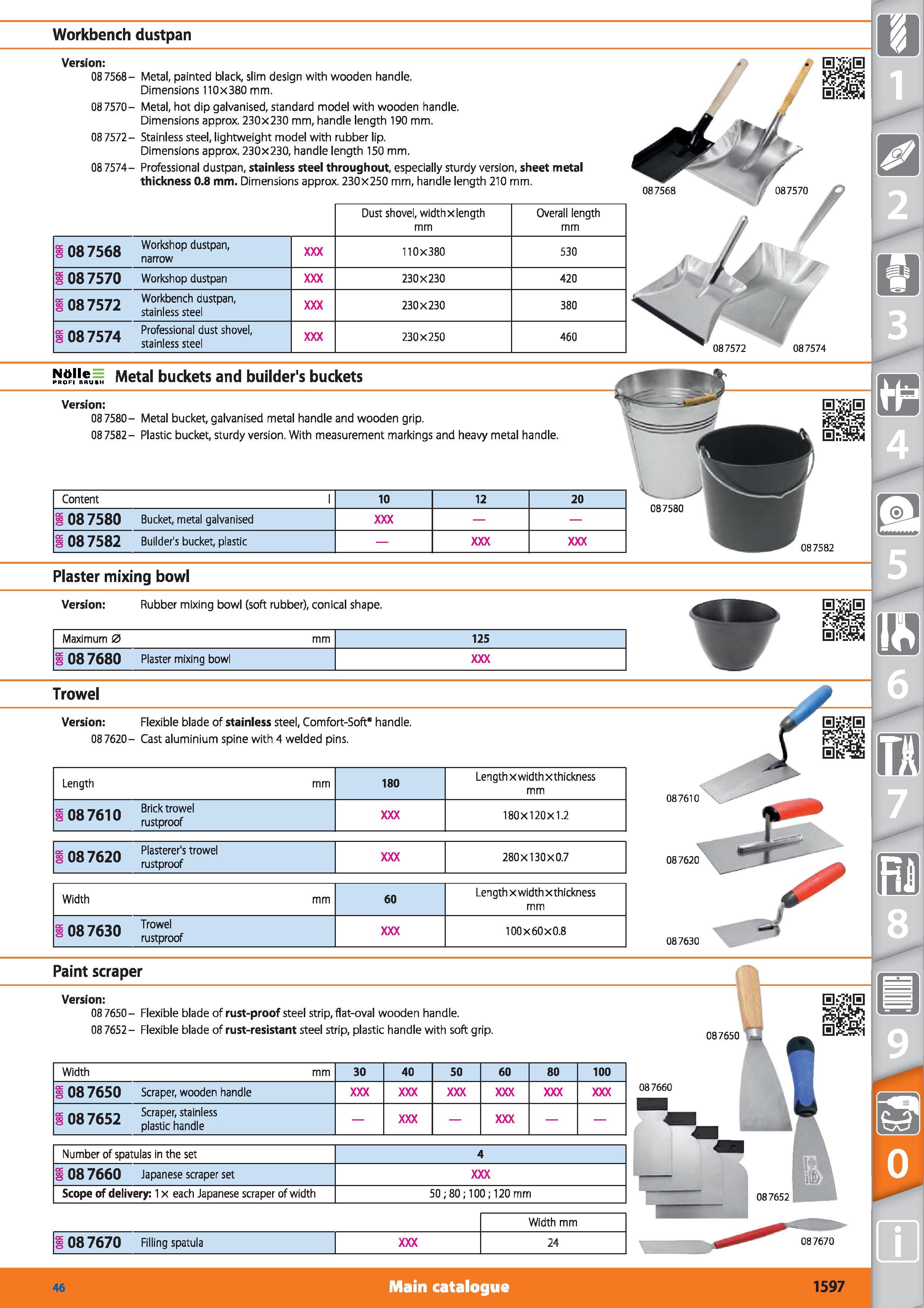 1597 Workbench dustpan Version 08 7568- Metal, painted black, slim design with wooden handle Dimensions 110x380 mm 08 7570- Metal, hot dip galvanised, Каталог HOFFMANN GROUP 2015 Инструмент режущий слесарный измерительный абразивный Оборудование Комплексные поставки для промышленных предприятий Стр. 1597 ENG
