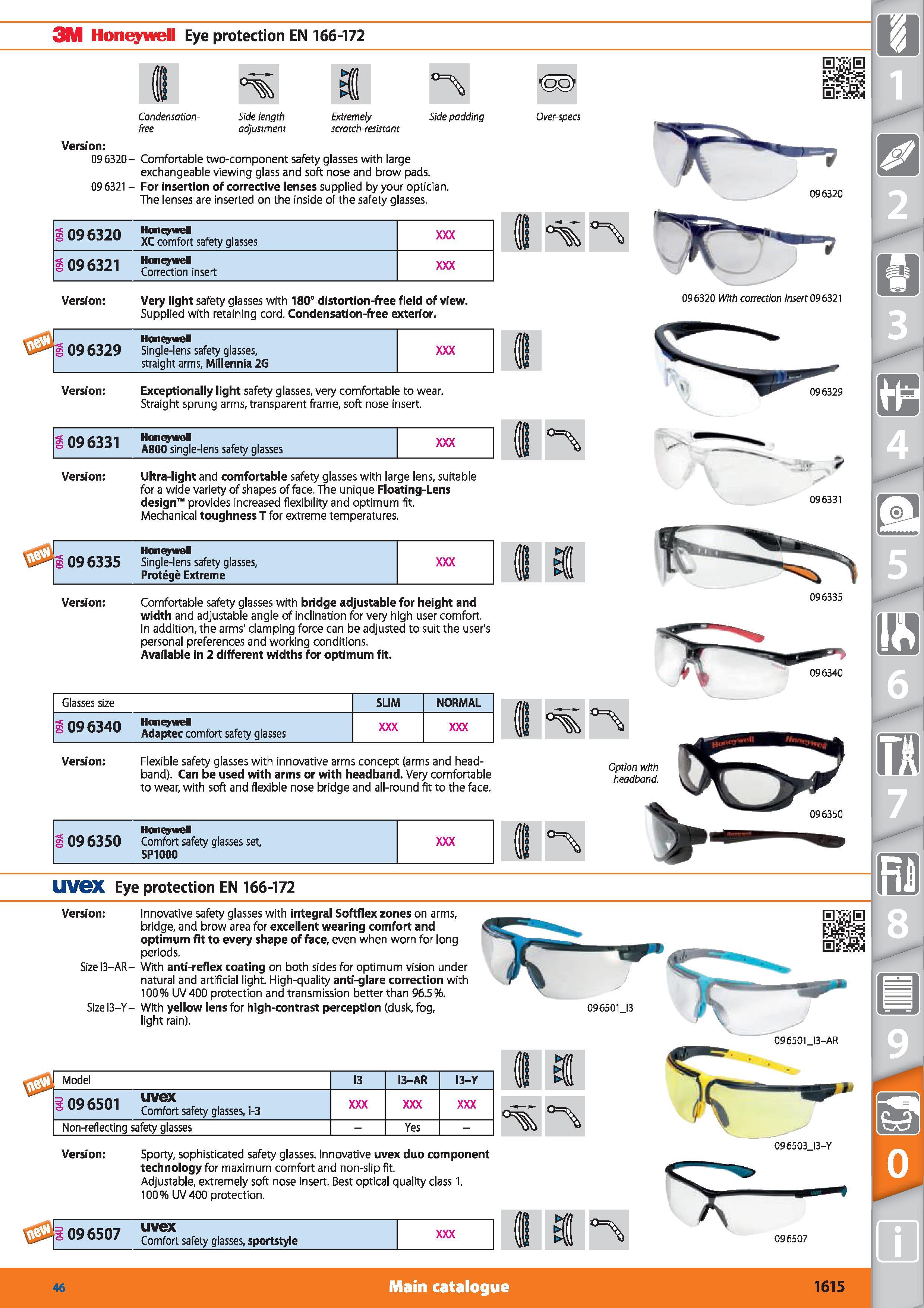 1615 3M Honeywell Eye protection EN 166-172 Condensation- free Side length adjustment Extremely scratch-resistant Side padding Version 09 6320 Comfort Каталог HOFFMANN GROUP 2015 Инструмент режущий слесарный измерительный абразивный Оборудование Комплексные поставки для промышленных предприятий Стр. 1615 ENG