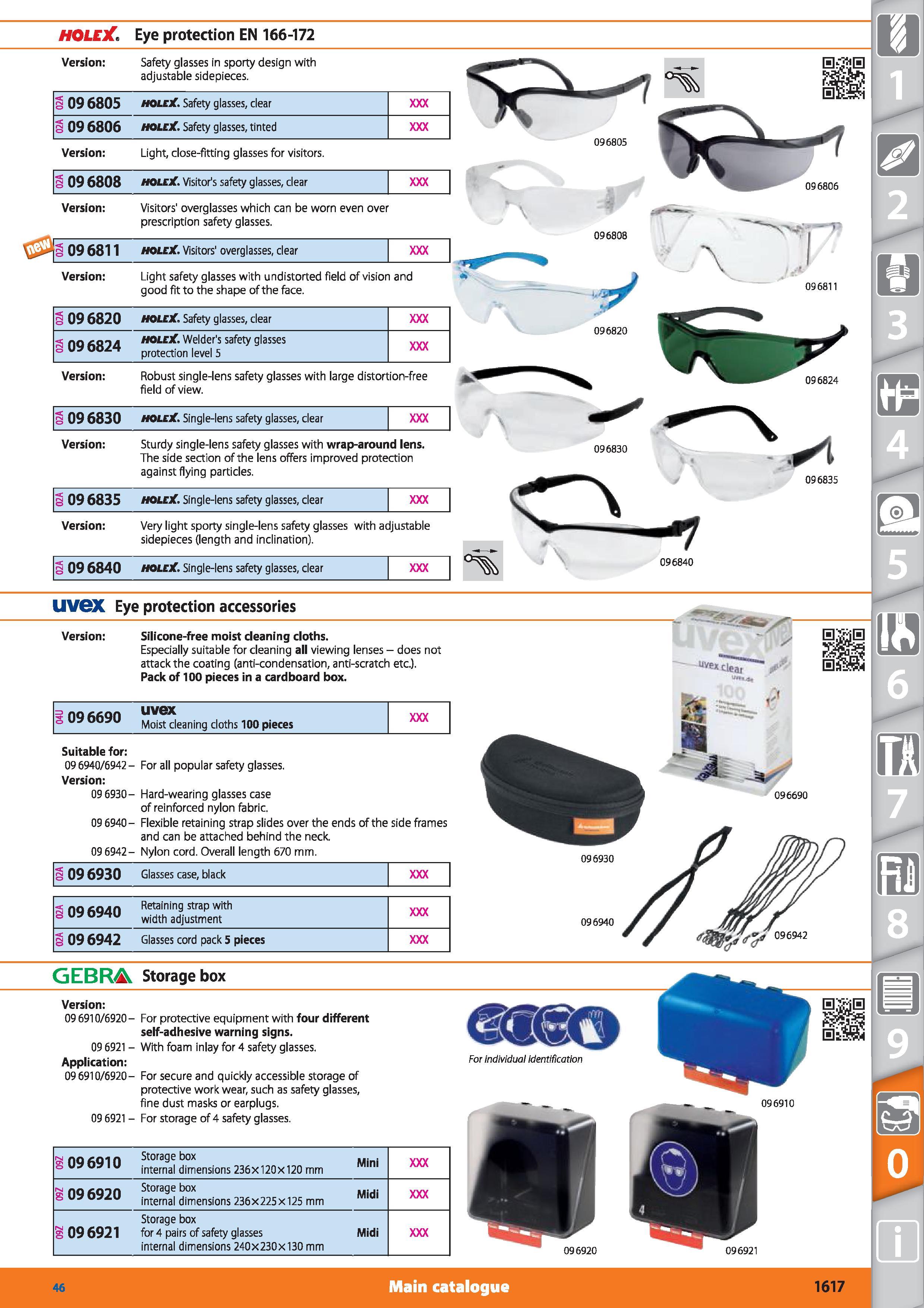 1617 HOLE)C Eye protection EN 166-172 096830 096806 S 09 6824 IOI-r Welder's safety glasses w protection level 5 Version Safety glasses in sporty desi Каталог HOFFMANN GROUP 2015 Инструмент режущий слесарный измерительный абразивный Оборудование Комплексные поставки для промышленных предприятий Стр. 1617 ENG