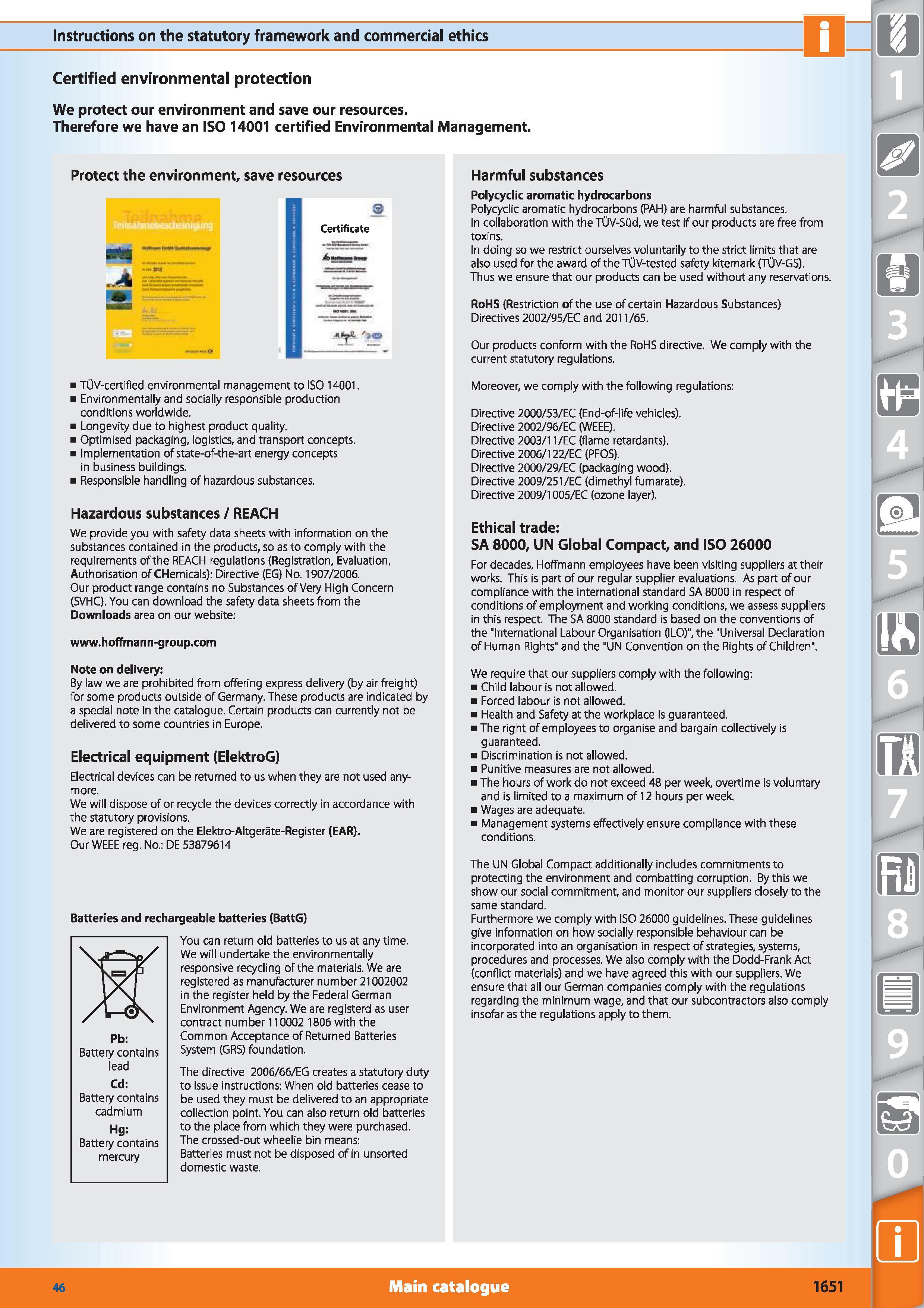 1629 Instructions on the statutory framework and commercial ethics Certified environmental protection We protect our environment and save our resource Каталог HOFFMANN GROUP 2015 Инструмент режущий слесарный измерительный абразивный Оборудование Комплексные поставки для промышленных предприятий Стр. 1651 ENG