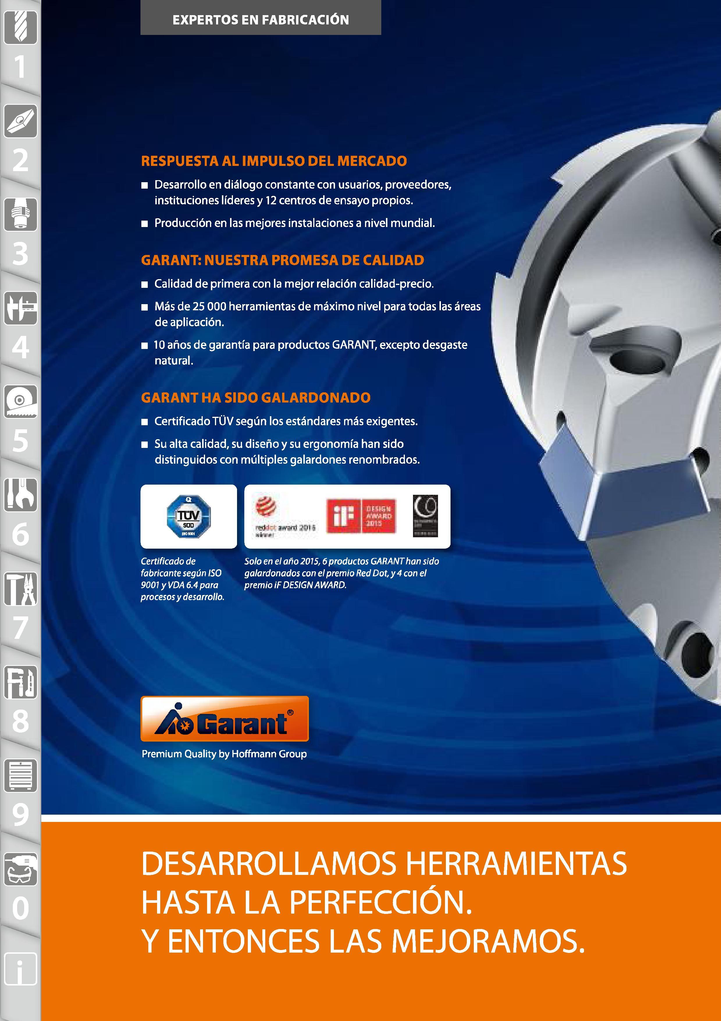 6 EXPERTOS EN FABRICACIÓN DESARROLLAMOS HERRAMIENTAS HASTA LA PERFECCIÓN Y ENTONCES LAS MEJORAMOS Premium Quality by Hoffmann Group Certificado de Каталог HOFFMANN GROUP 2015 Инструмент режущий слесарный измерительный абразивный Оборудование Комплексные поставки для промышленных предприятий Стр.  SPA