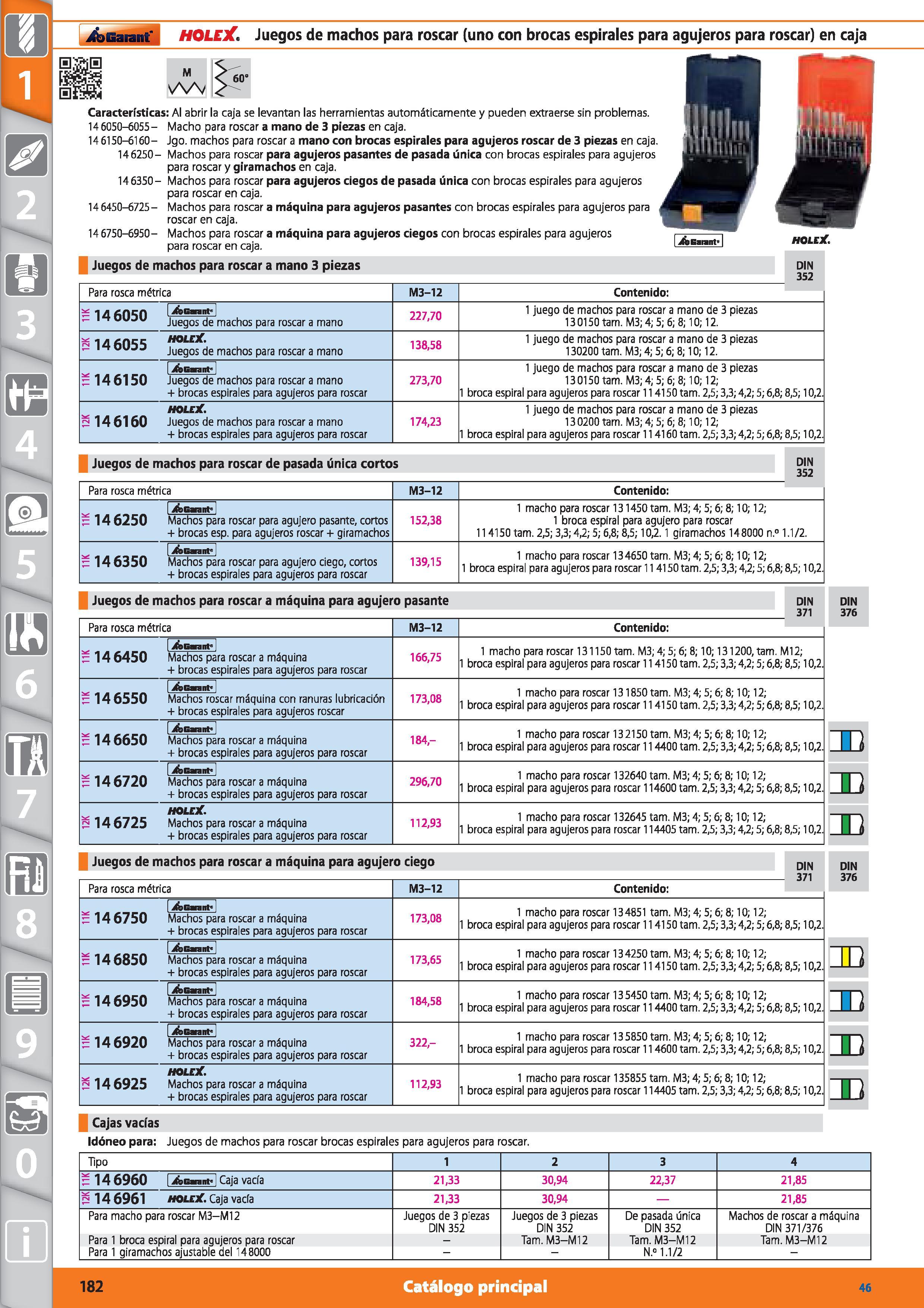 182 Garant HOLEX Juegos de machos para roscar (uno con brocas espirales para agujeros para roscar) en caja M 60 vVv 4 m n Características: Al abrir l Каталог HOFFMANN GROUP 2015 Инструмент режущий слесарный измерительный абразивный Оборудование Комплексные поставки для промышленных предприятий Стр. 182 SPA