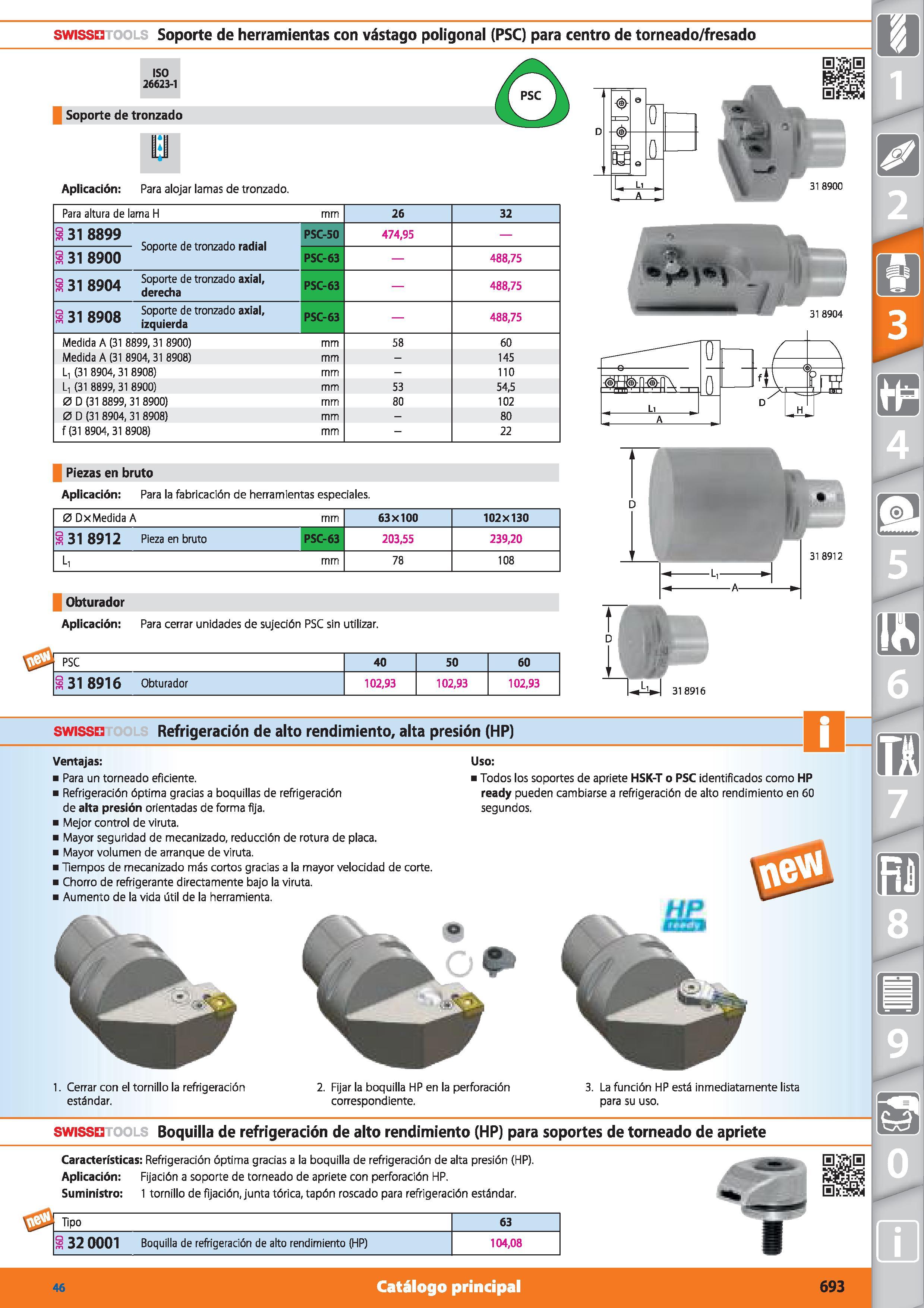 693 swissn Soporte de herramientas con vástago poligonal (PSC) para centro de torneado/fresado ISO 26623-1 Soporte de tronzado Aplicación: Para aloja Каталог HOFFMANN GROUP 2015 Инструмент режущий слесарный измерительный абразивный Оборудование Комплексные поставки для промышленных предприятий Стр. 693 SPA