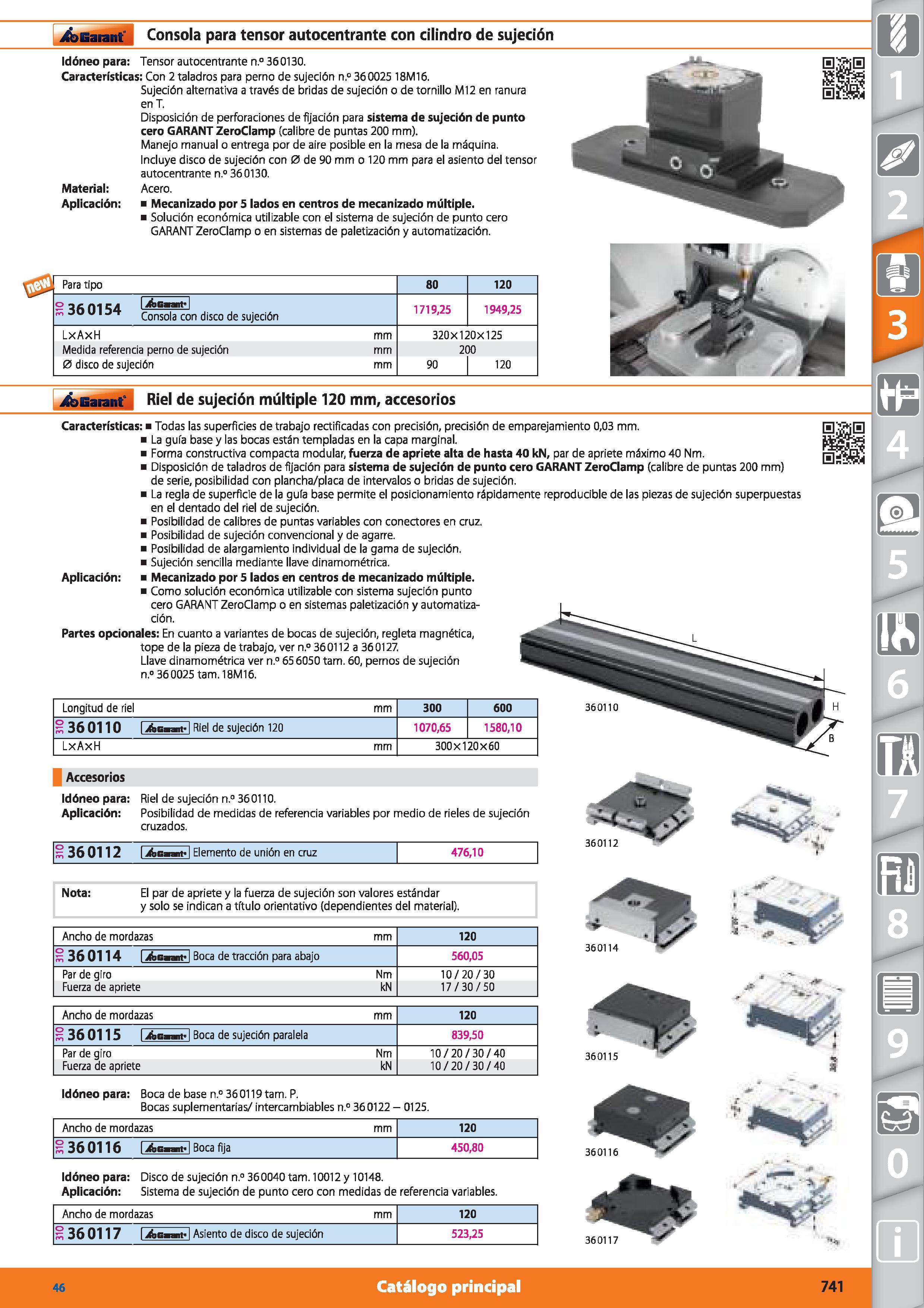 741 Garant Consola para tensor autocentrante con cilindro de sujeción Idóneo para: Tensor autocentrante n ° 360130 Características: Con 2 taladros pa Каталог HOFFMANN GROUP 2015 Инструмент режущий слесарный измерительный абразивный Оборудование Комплексные поставки для промышленных предприятий Стр. 741 SPA