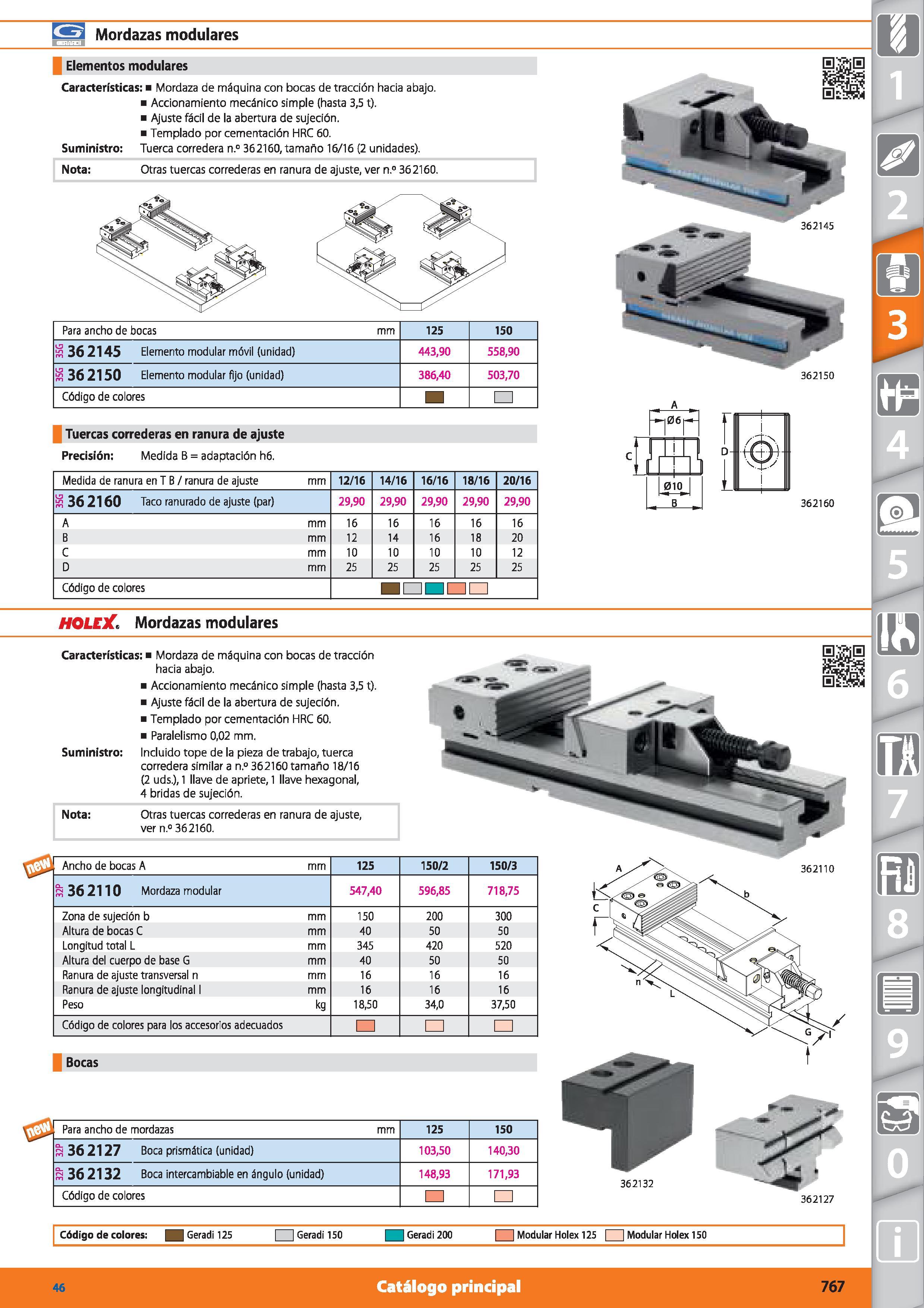 767 ES Mordazas modulares Elementos modulares Características: Mordaza de máquina con bocas de tracción hacia abajo Accionamiento mecánico simple (ha Каталог HOFFMANN GROUP 2015 Инструмент режущий слесарный измерительный абразивный Оборудование Комплексные поставки для промышленных предприятий Стр. 767 SPA