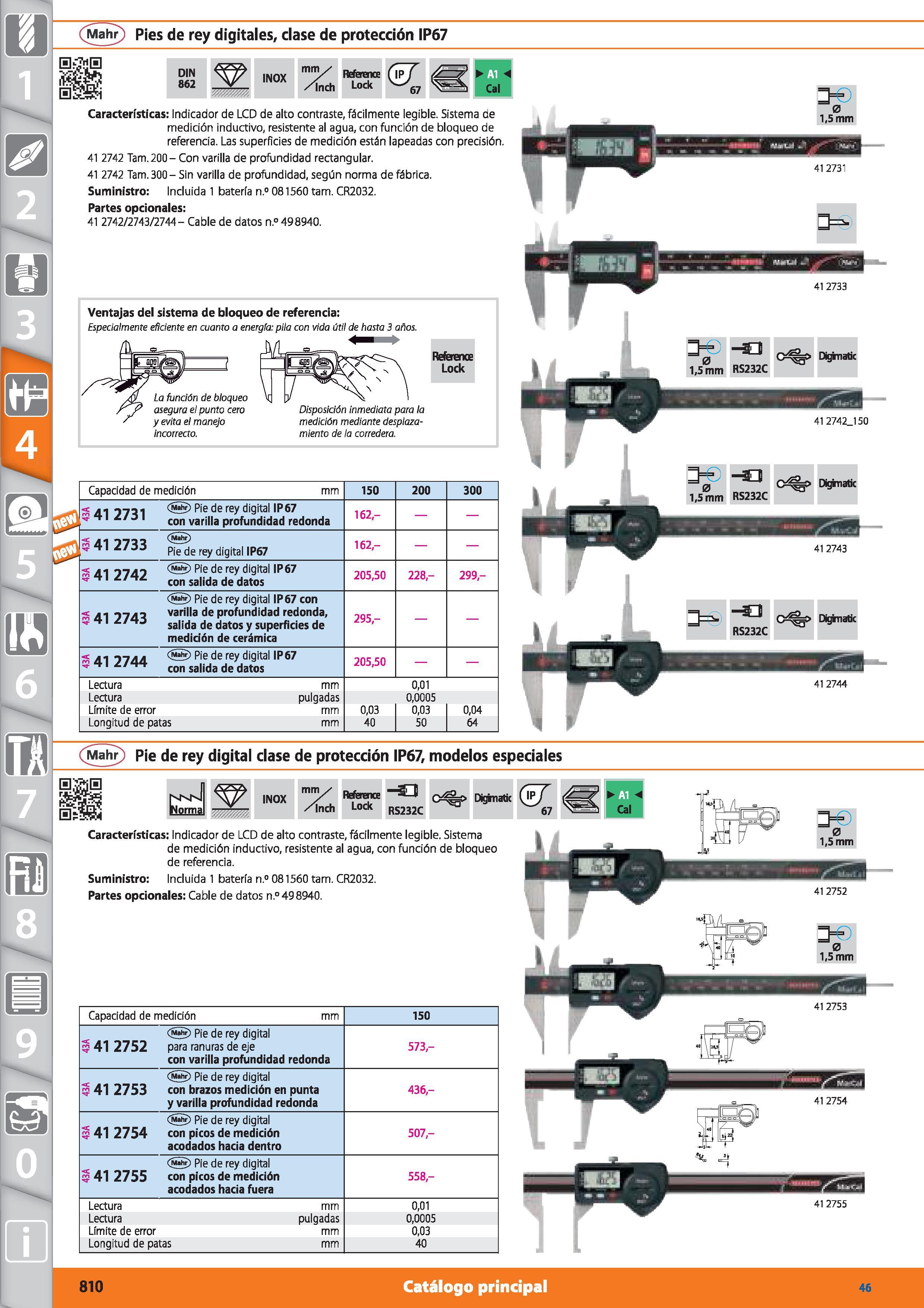 810 (Mahr) Pies de rey digitales, clase de protección IP67 Características: Indicador de LCD de alto contraste, fácilmente legible Sistema de medició Каталог HOFFMANN GROUP 2015 Инструмент режущий слесарный измерительный абразивный Оборудование Комплексные поставки для промышленных предприятий Стр. 810 SPA