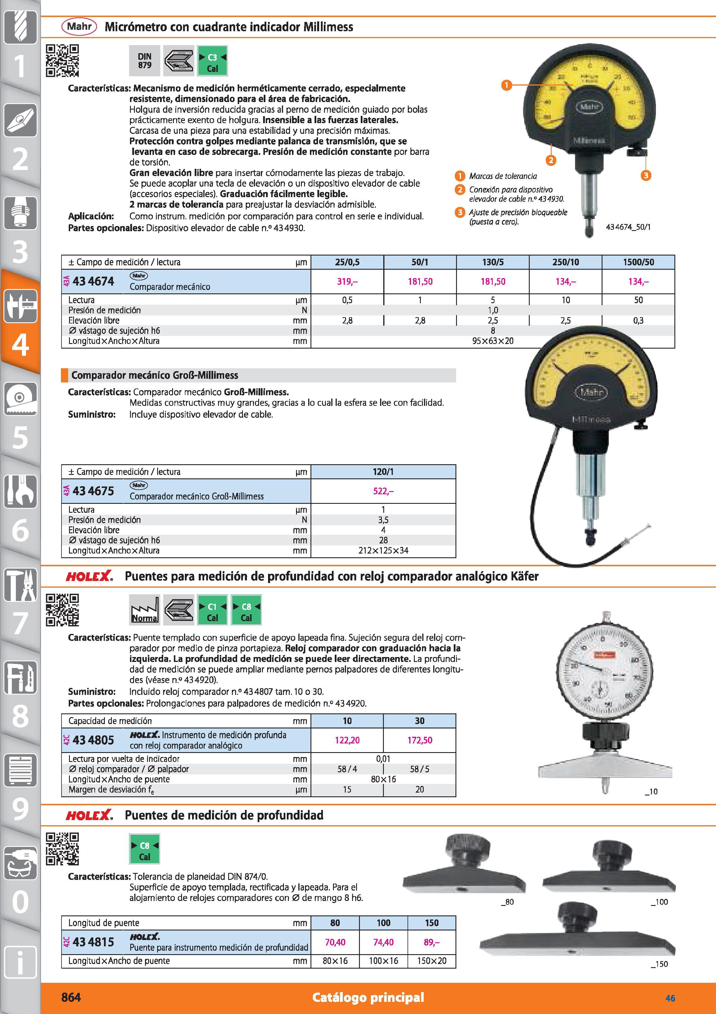 864 (Mahr) Micrómetro con cuadrante indicador Millimess Características: Mecanismo de medición herméticamente cerrado, especialmente resistente, dime Каталог HOFFMANN GROUP 2015 Инструмент режущий слесарный измерительный абразивный Оборудование Комплексные поставки для промышленных предприятий Стр. 864 SPA