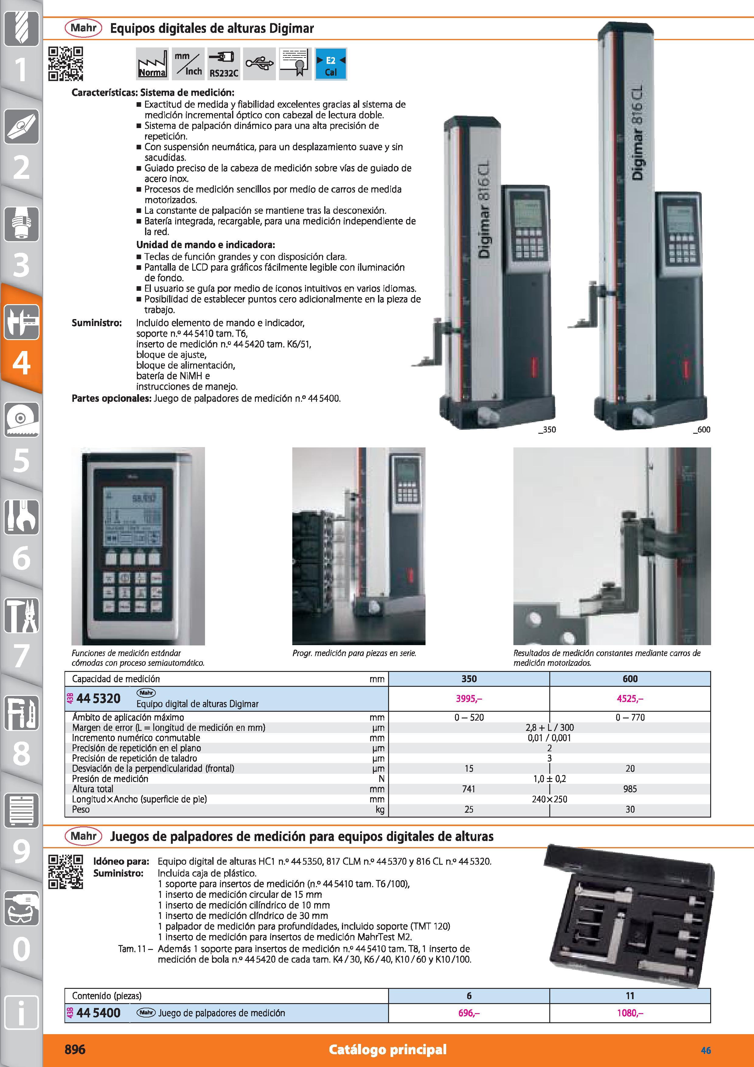 896 Equipos digitales de alturas Digimar Inch RS232C Cal m Características: Sistema de medición: Exactitud de medida y fiabilidad excelentes gracias Каталог HOFFMANN GROUP 2015 Инструмент режущий слесарный измерительный абразивный Оборудование Комплексные поставки для промышленных предприятий Стр. 896 SPA
