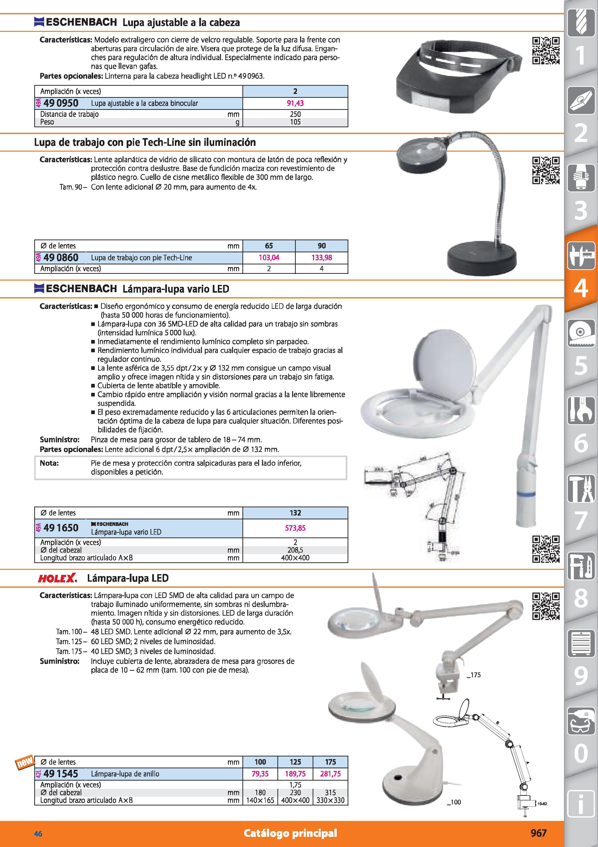 967 Catálogo principal Nota: Pie de mesa y protección contra salpicaduras para el lado inferior, disponibles a petición 0 de lentes i 49 0860 Lupa de Каталог HOFFMANN GROUP 2015 Инструмент режущий слесарный измерительный абразивный Оборудование Комплексные поставки для промышленных предприятий Стр. 967 SPA