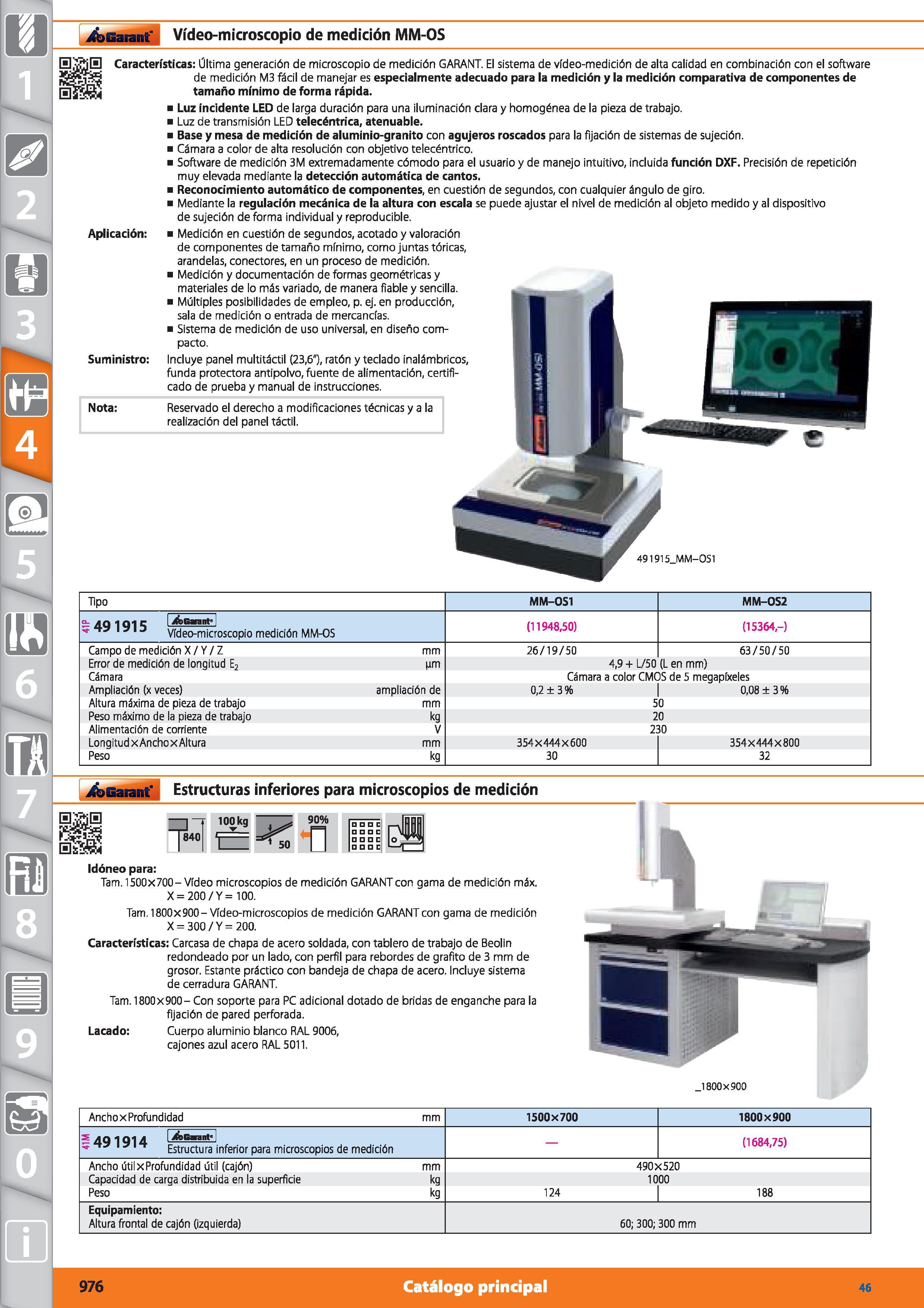 976 Garant Vídeo-microscopio de medición MM-OS 0 Características: Última generación de microscopio de medición GARANT El sistema de video-medición de Каталог HOFFMANN GROUP 2015 Инструмент режущий слесарный измерительный абразивный Оборудование Комплексные поставки для промышленных предприятий Стр. 976 SPA