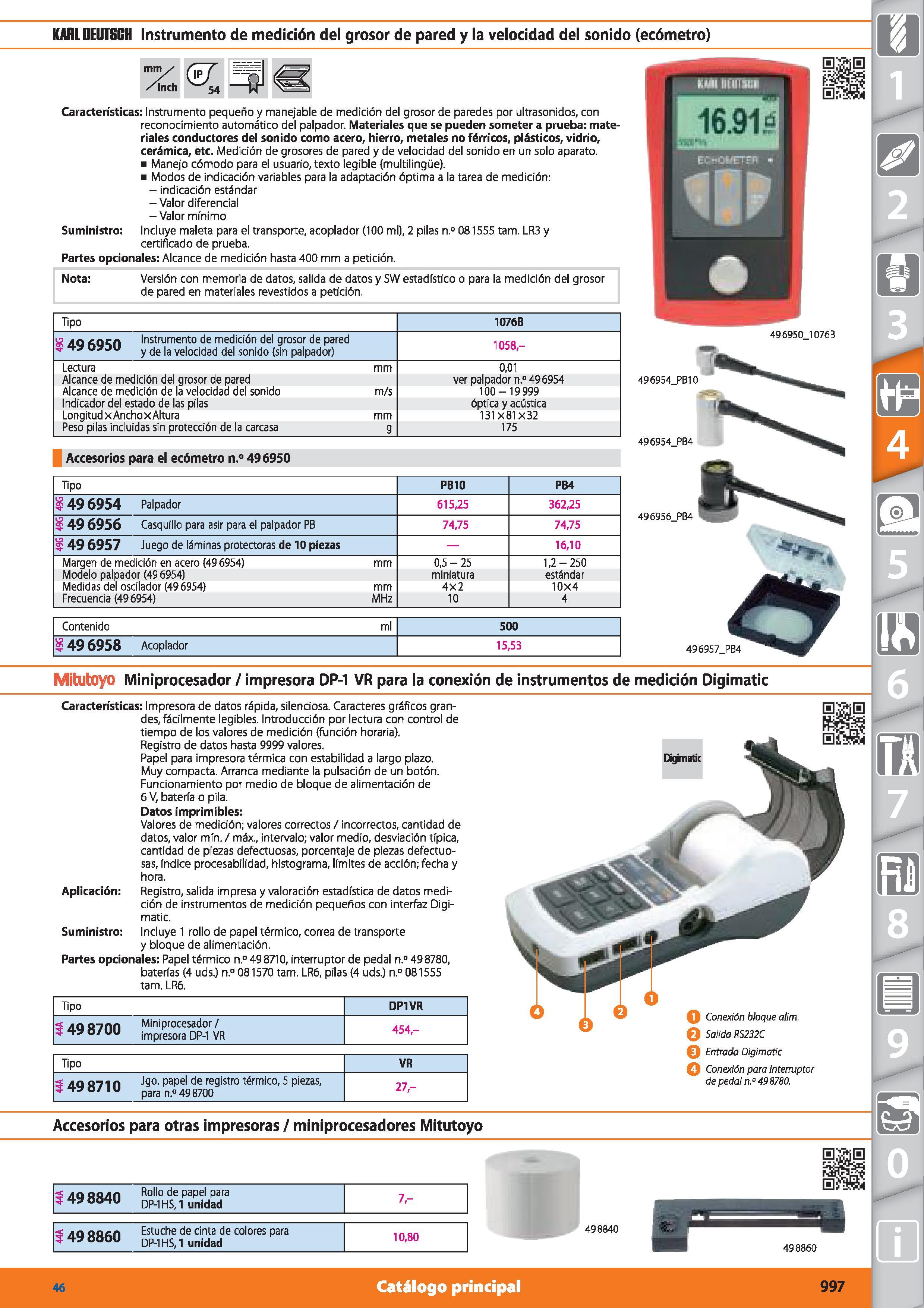 997 KARL DEIfTSGH Instrumento de medición del grosor de pared y la velocidad del sonido (ecómetro) Inch ( J 54 Características: Instrumento pequeño y Каталог HOFFMANN GROUP 2015 Инструмент режущий слесарный измерительный абразивный Оборудование Комплексные поставки для промышленных предприятий Стр. 997 SPA