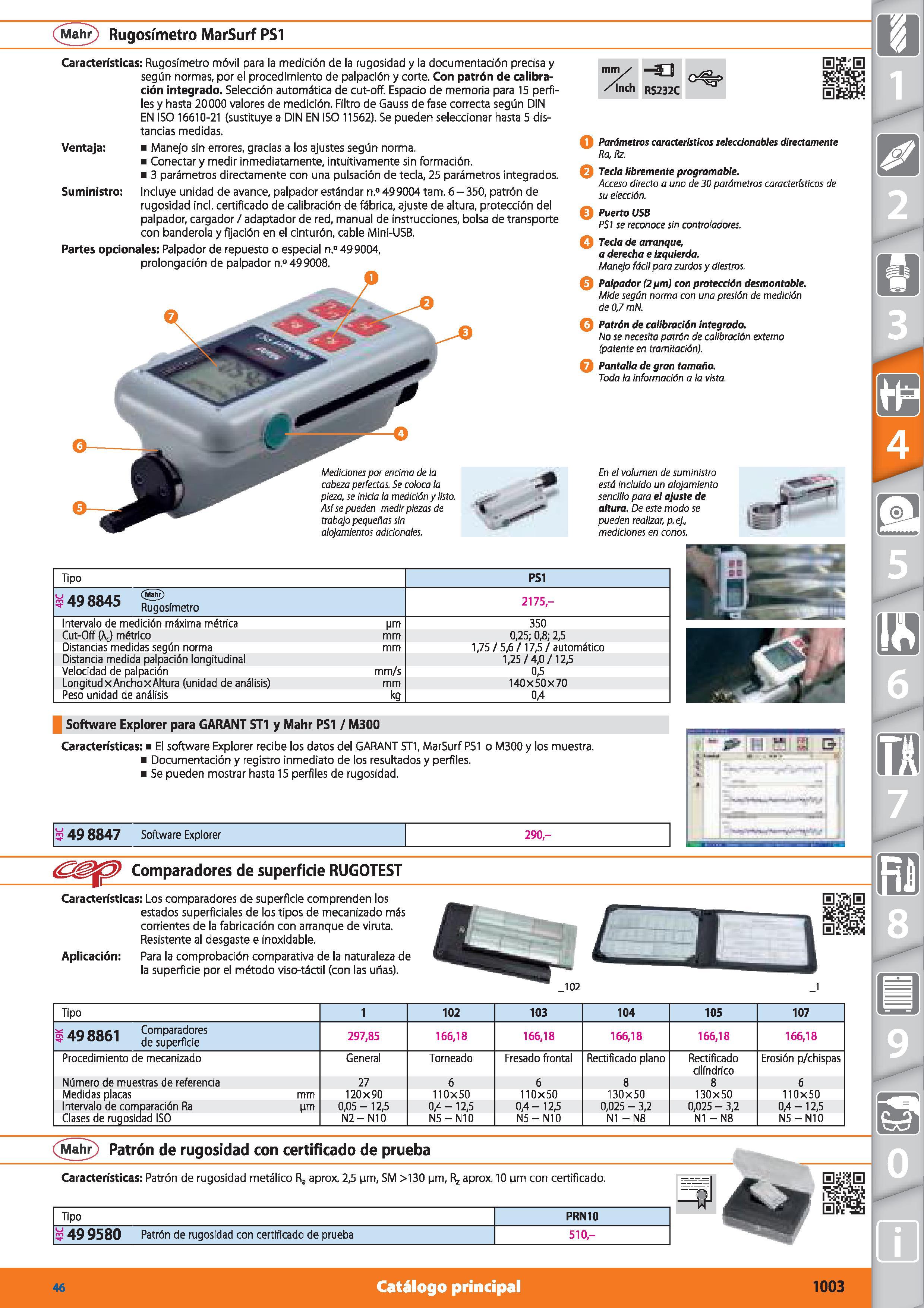 1003 (Mahr) Rugosímetro MarSurf PS1 u Características: Rugosímetro móvil para la medición de la rugosidad y la documentación precisa y según normas, p Каталог HOFFMANN GROUP 2015 Инструмент режущий слесарный измерительный абразивный Оборудование Комплексные поставки для промышленных предприятий Стр. 1003 SPA