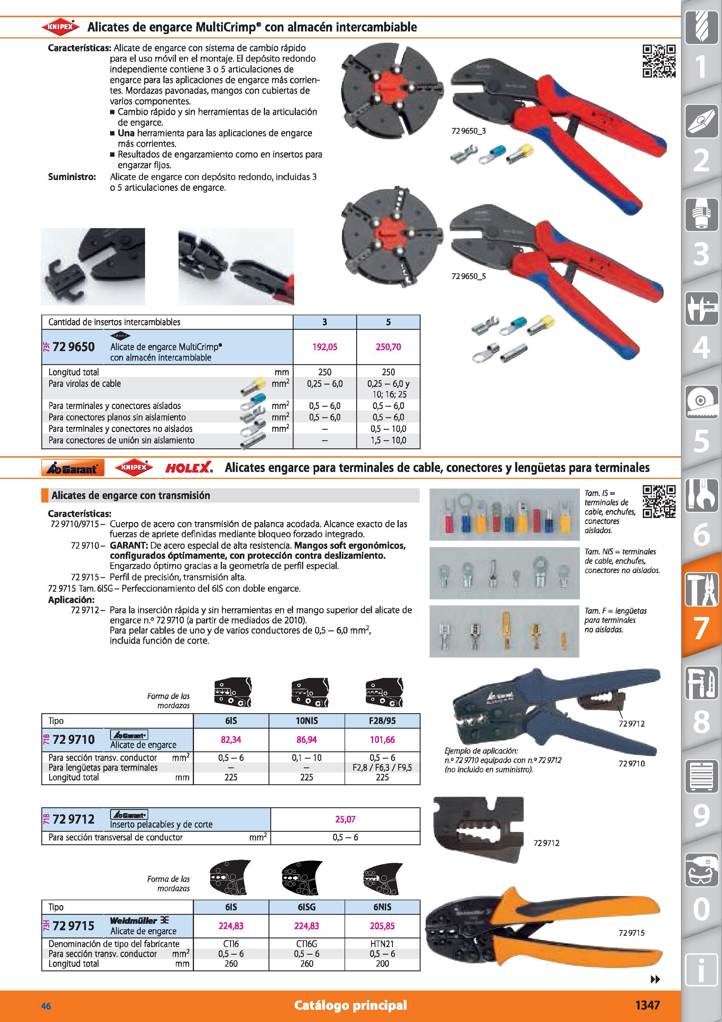 1347 <3 > Alicates de engarce MultiCrimp8 con almacén intercambiable Características: Alicate de engarce con sistema de cambio rápido para el uso móvi Каталог HOFFMANN GROUP 2015 Инструмент режущий слесарный измерительный абразивный Оборудование Комплексные поставки для промышленных предприятий Стр. 1347 SPA