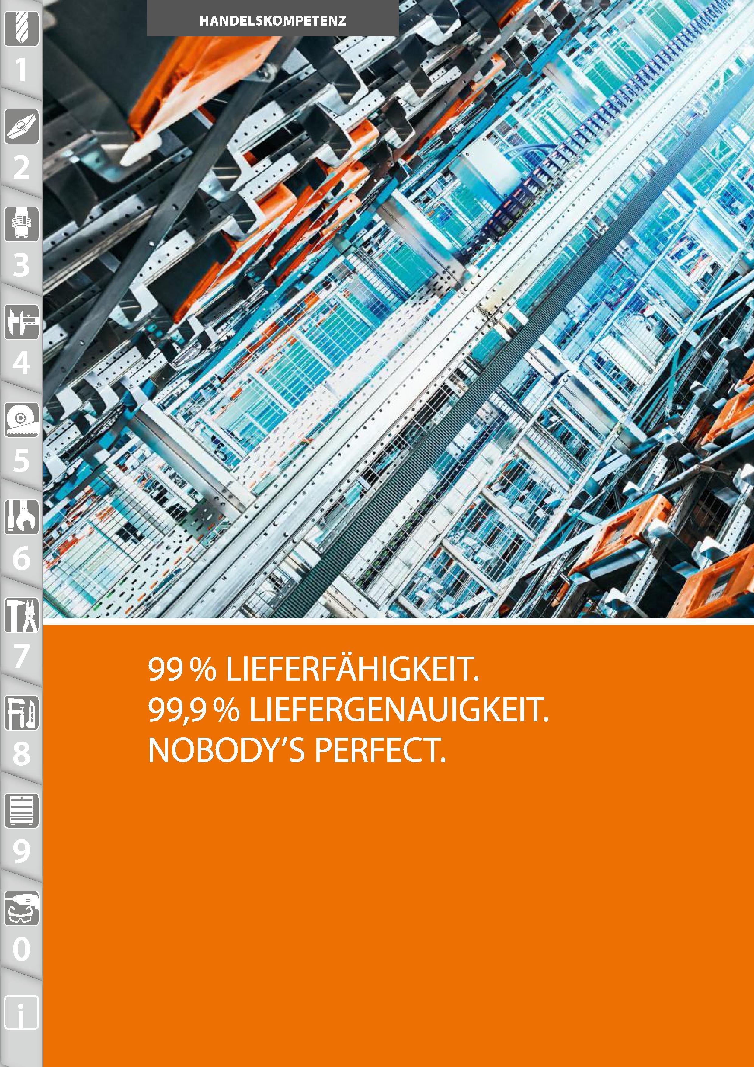 2 99% LIEFERFÄHIGKEIT 99,9% LIEFERGENAUIGKEIT NOBODY'S PERFECT Каталог HOFFMANN GROUP 2015 Инструмент режущий слесарный измерительный абразивный Оборудование Комплексные поставки для промышленных предприятий DEU Стр. 