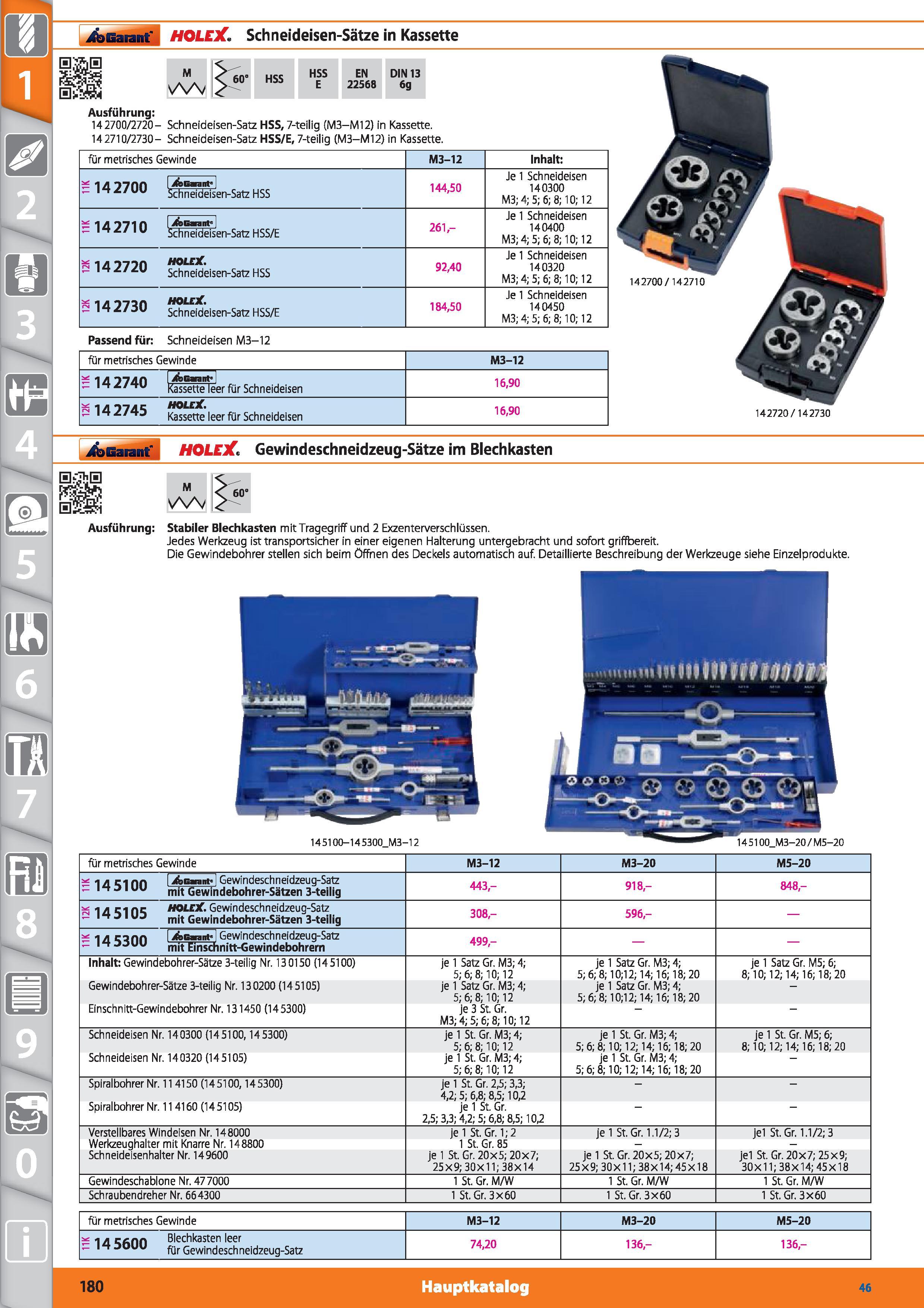 180 Garant HOLEX Schneideisen-Sätze in Kassette 60 HSS HSS E EN 22568 DIN 13 6g Ausführung 142700/2720- Schneideisen-Satz HSS, 7-teilig (M3-M12) Каталог HOFFMANN GROUP 2015 Инструмент режущий слесарный измерительный абразивный Оборудование Комплексные поставки для промышленных предприятий DEU Стр. 180