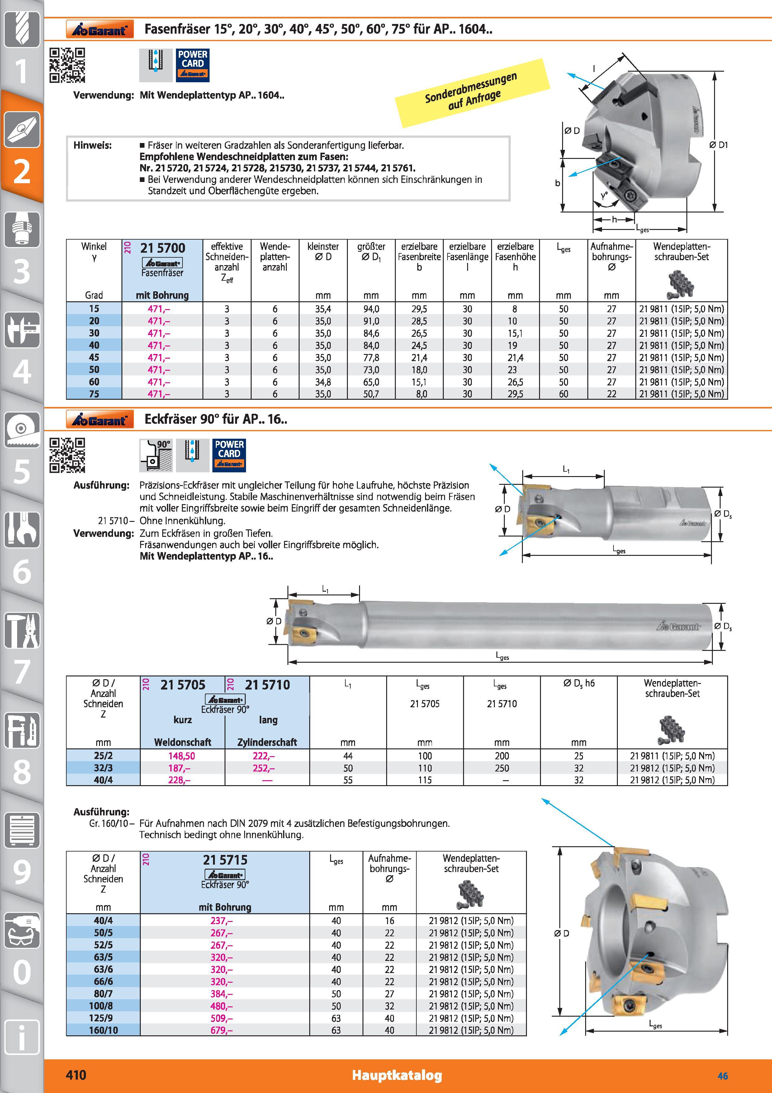 410 ilbGaiant' Fasenfräser 15°, 20°, 30°, 40°, 45°, 50°, 60°, 75° für AP 1604 o I POWER U CARD Verwendung Mit Wendeplattentyp AP 1604 Hinweis Fr Каталог HOFFMANN GROUP 2015 Инструмент режущий слесарный измерительный абразивный Оборудование Комплексные поставки для промышленных предприятий DEU Стр. 410