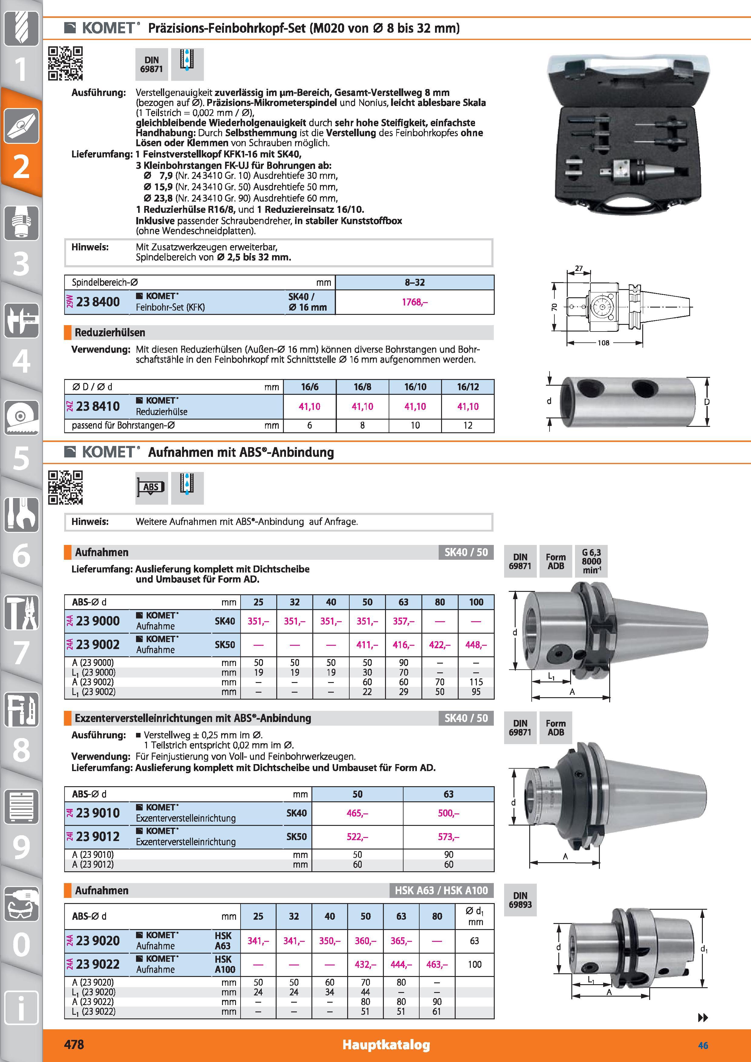 478 m 1 E KOMET Präzisions-Feinbohrkopf-Set (M020 von 0 8 bis 32 mm) DIN 69871 Ausführung Verstellgenauigkeit zuverlässig im iim-Bereich, Gesamt Каталог HOFFMANN GROUP 2015 Инструмент режущий слесарный измерительный абразивный Оборудование Комплексные поставки для промышленных предприятий DEU Стр. 478