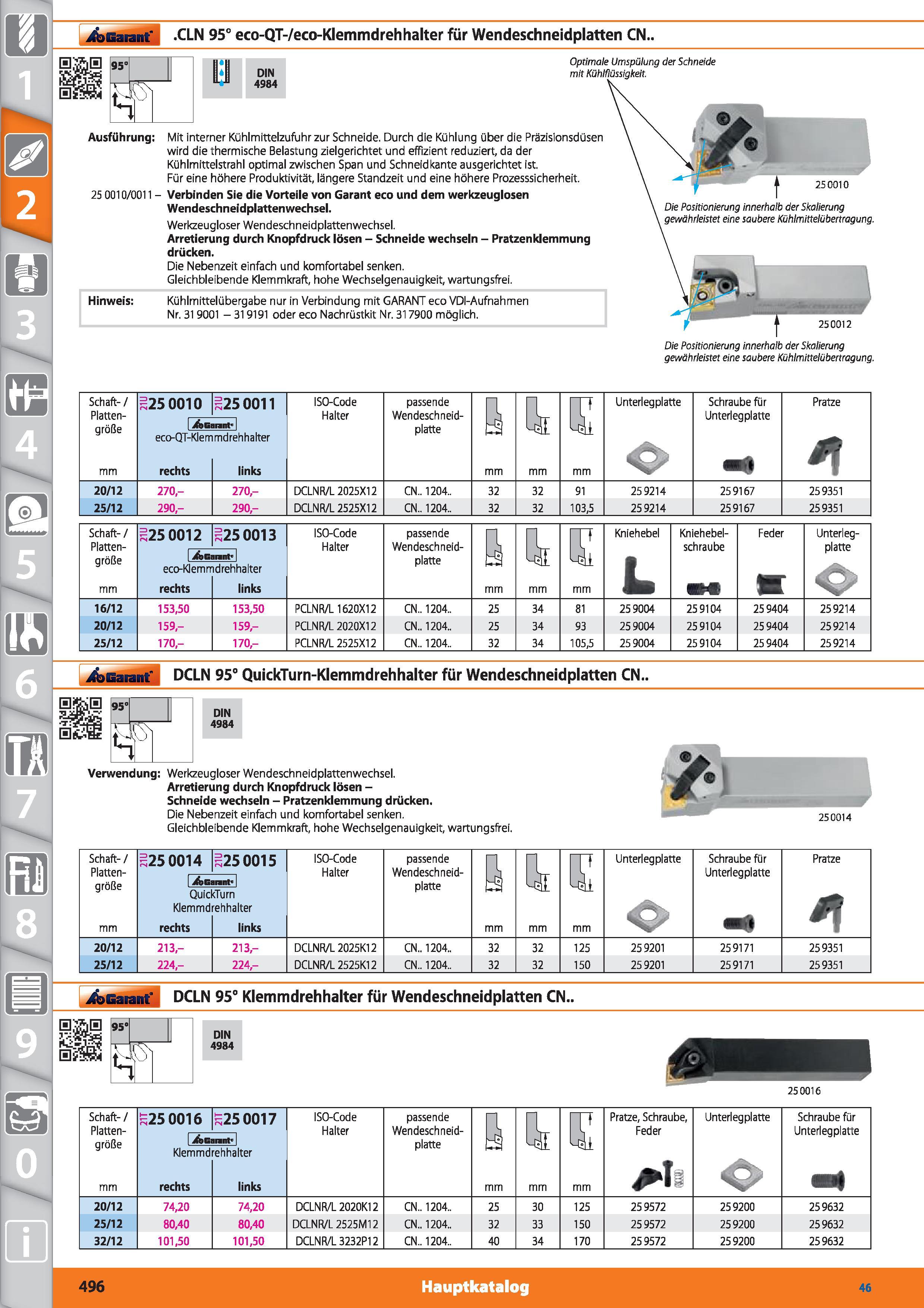 496 Garant CLN 95° eco-QT-/eco-Klemmdrehhalter für Wendeschneidplatten CN 0 DIN 4984 Optimale Umspülung der Schneide mit Kühlflüssigkeit Mit int Каталог HOFFMANN GROUP 2015 Инструмент режущий слесарный измерительный абразивный Оборудование Комплексные поставки для промышленных предприятий DEU Стр. 496