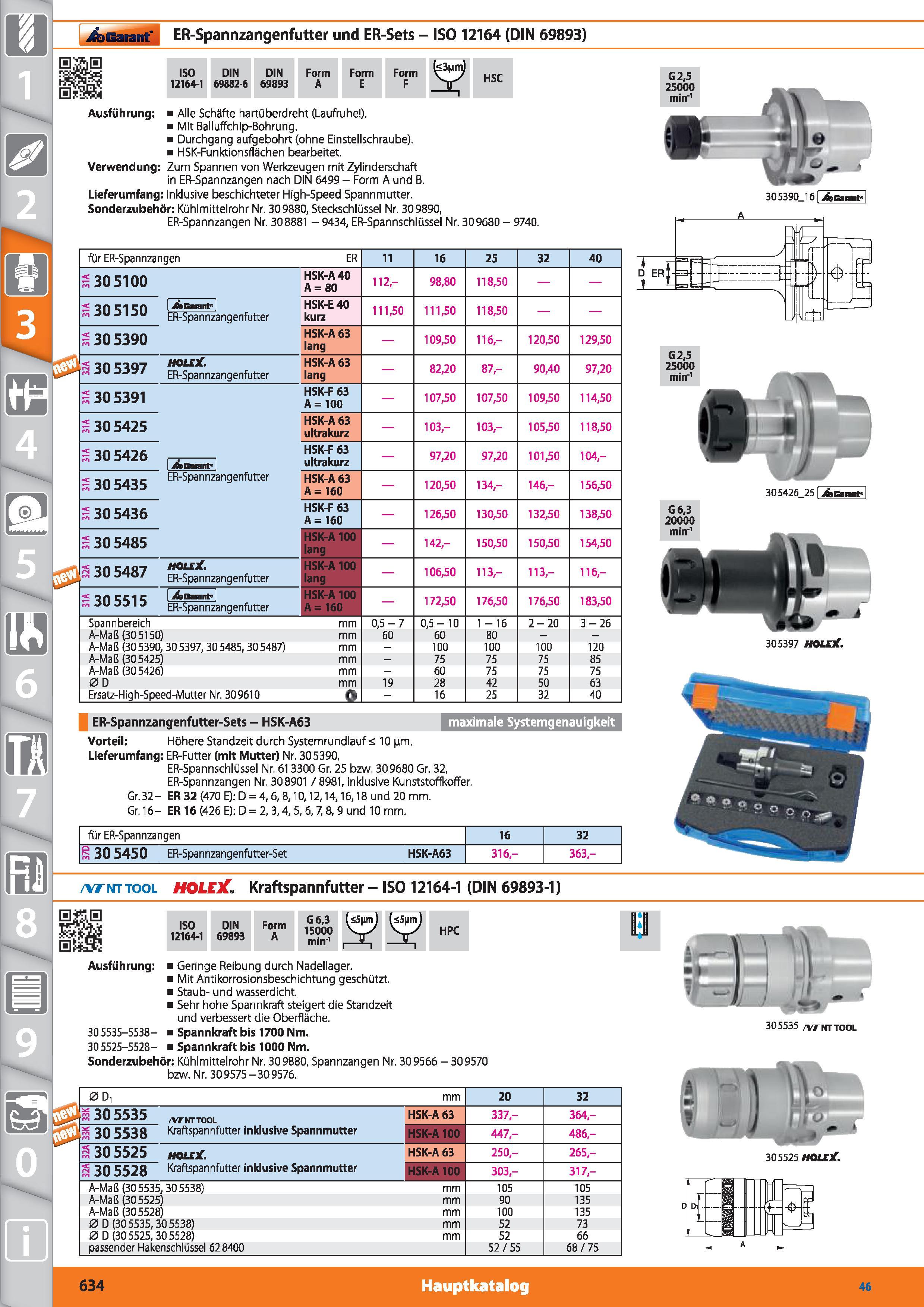 634 Garant ER-Spannzangenfutter und ER-Sets - ISO 12164 (DIN 69893) ISO 12164-1 DIN 69882-6 DIN 69893 Form A Form E Form F HSC Ausführung Alle S Каталог HOFFMANN GROUP 2015 Инструмент режущий слесарный измерительный абразивный Оборудование Комплексные поставки для промышленных предприятий DEU Стр. 634