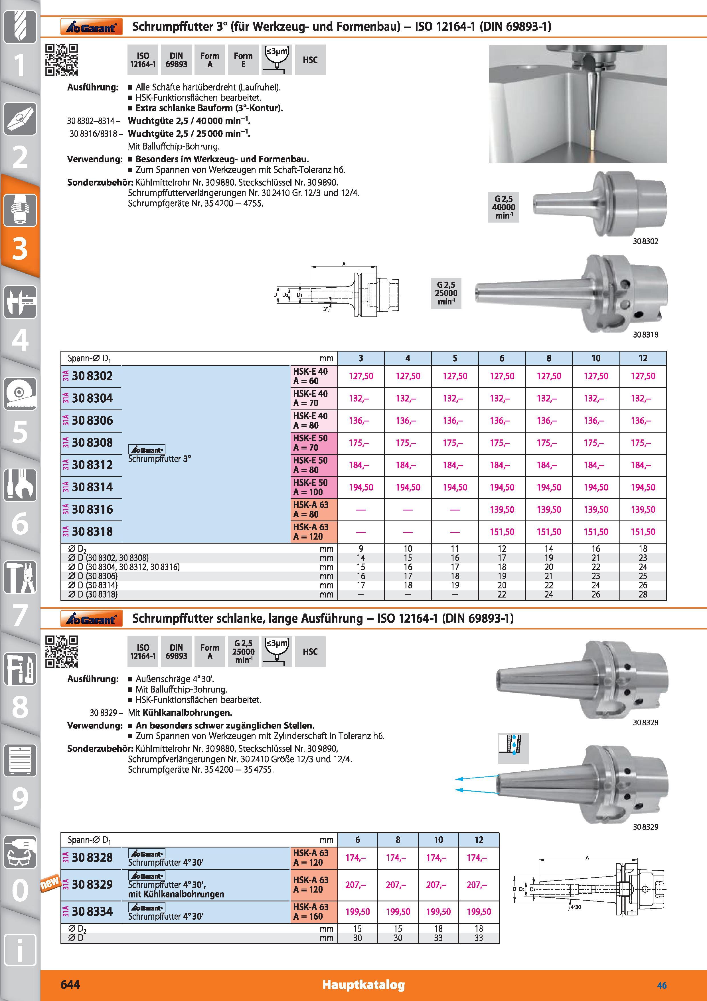 644 Garant Schrumpffutter 3° (für Werkzeug- und Formenbau) - ISO 12164-1 (DIN 69893-1) ISO 12164-1 DIN 69893 Form A Form E HSC Ausführung Alle S Каталог HOFFMANN GROUP 2015 Инструмент режущий слесарный измерительный абразивный Оборудование Комплексные поставки для промышленных предприятий DEU Стр. 644