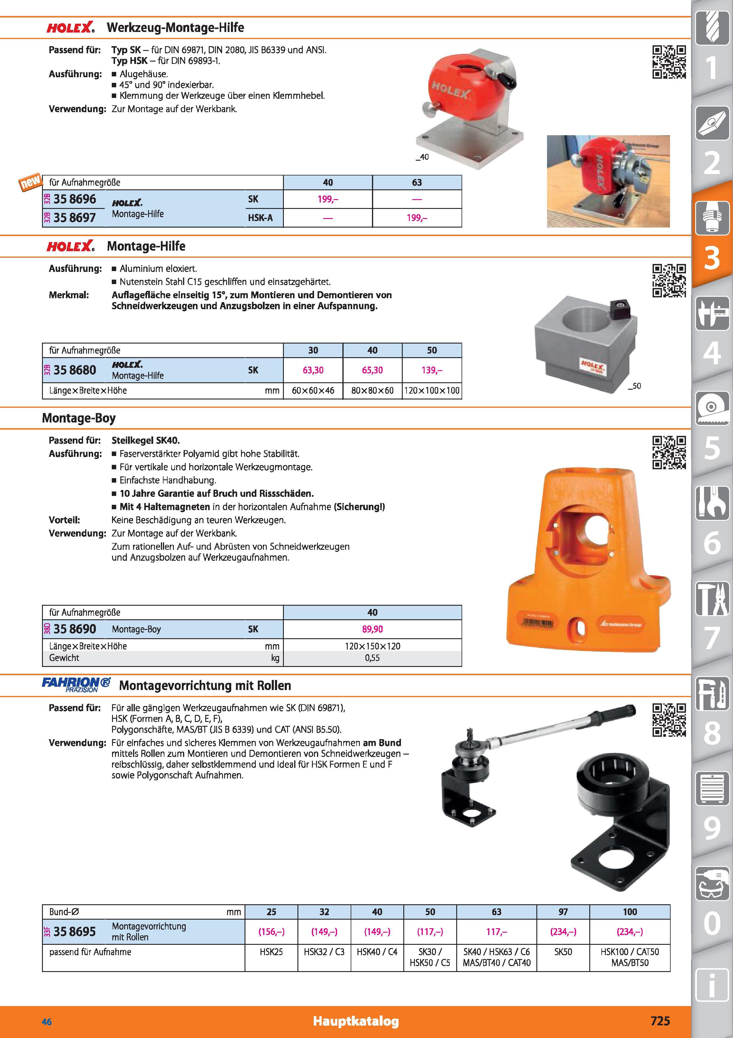 725 HOLEX Werkzeug-Montage-Hilfe Passend für Typ SK - für DIN 69871, DIN 2080, JIS B6339 und ANSI Typ HSK-für DIN 69893-1 Ausführung Alugehäuse Каталог HOFFMANN GROUP 2015 Инструмент режущий слесарный измерительный абразивный Оборудование Комплексные поставки для промышленных предприятий DEU Стр. 725