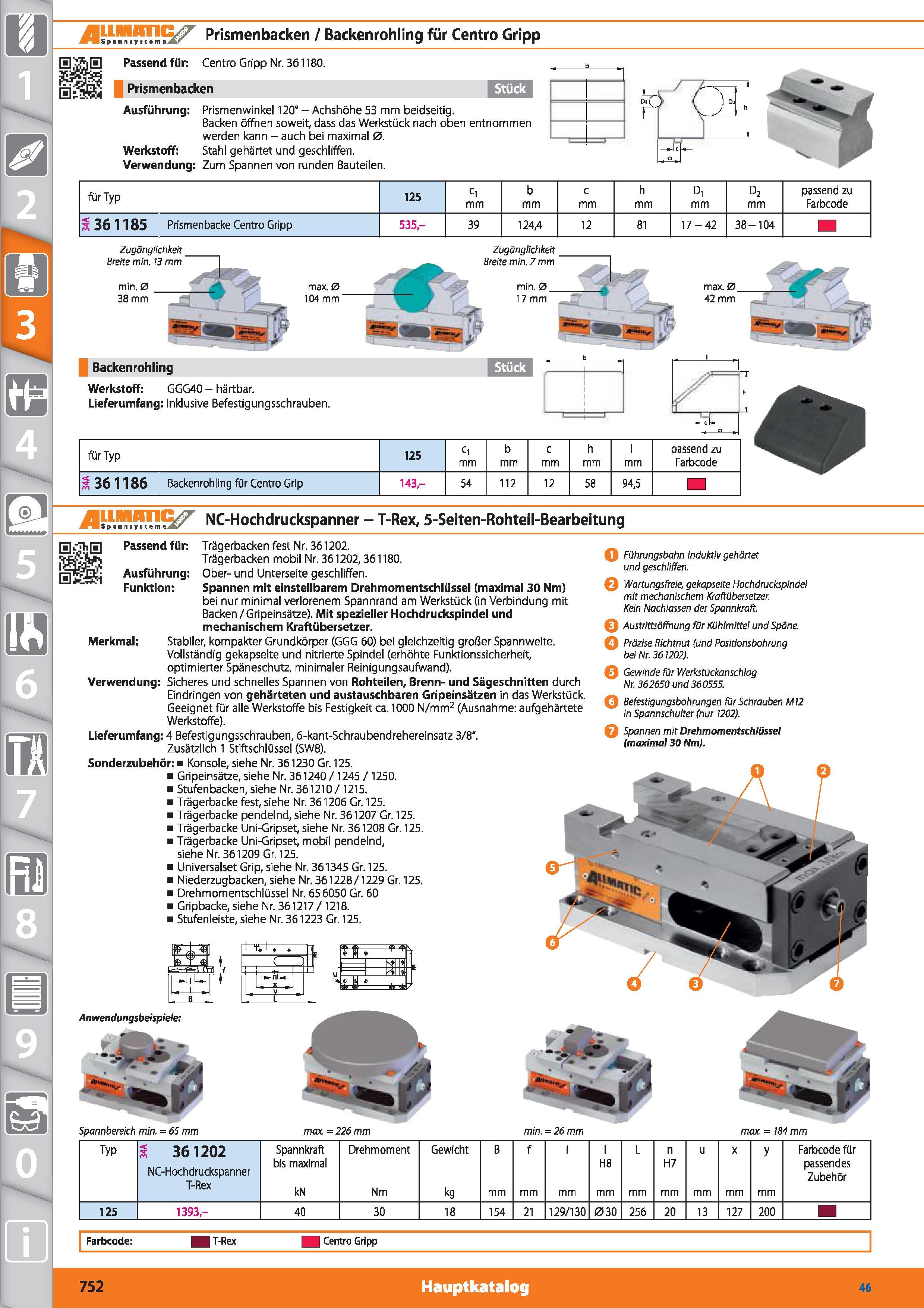 752 m 1 SF r„ m i Prismenbacken / Backenrohling für Centro Gripp Passend für Centro Gripp Nr 361180 Prismenbacken Ausführung Prismenwinkel 120° Каталог HOFFMANN GROUP 2015 Инструмент режущий слесарный измерительный абразивный Оборудование Комплексные поставки для промышленных предприятий DEU Стр. 752