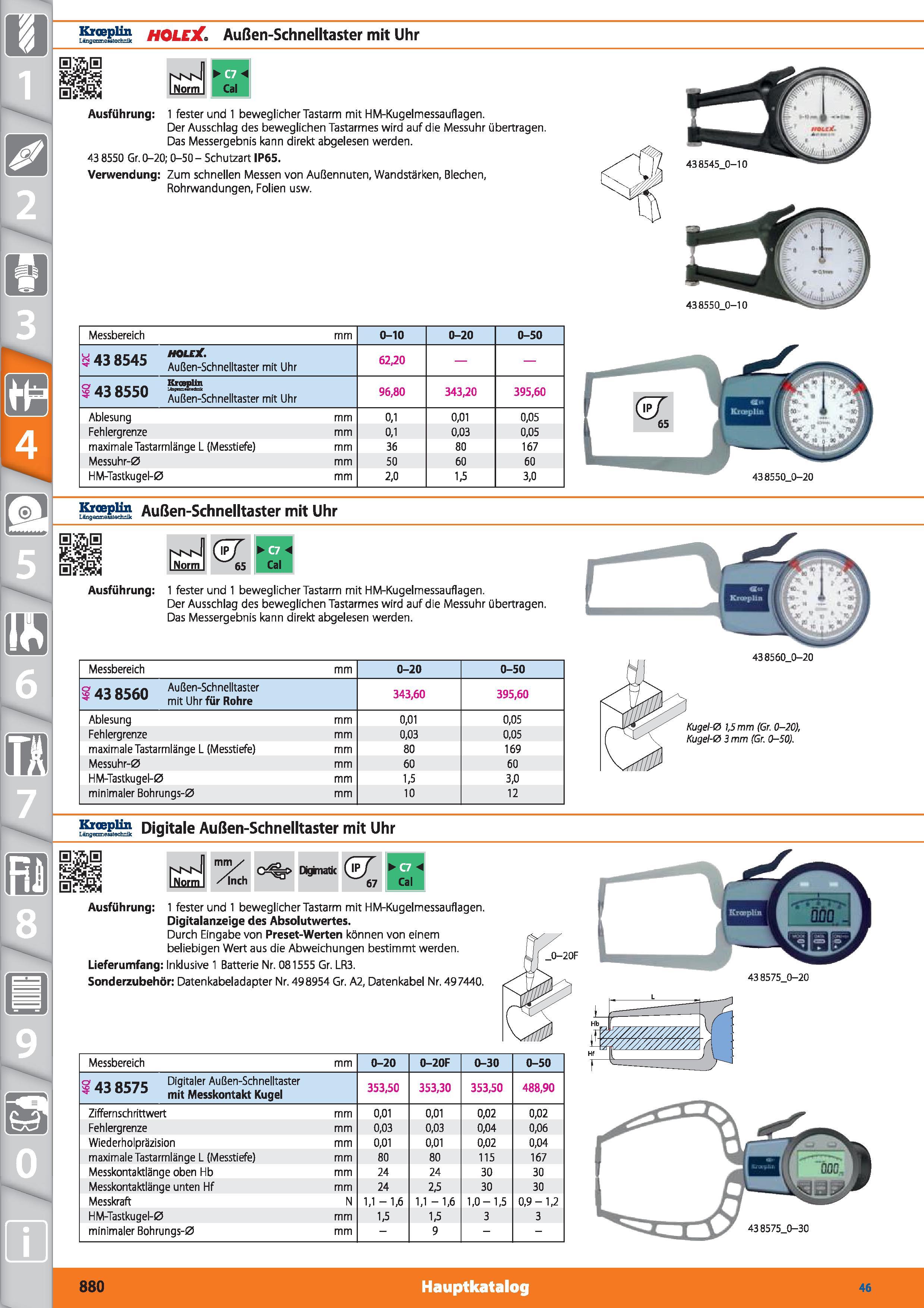 880 Kroeplin Langenmesstechink HOLEX Außen-Schnelltaster mit Uhr Eg Hi E Q Cal Ausführung 1 fester und 1 beweglicher Tastarm mit FIM-Kugelmessau Каталог HOFFMANN GROUP 2015 Инструмент режущий слесарный измерительный абразивный Оборудование Комплексные поставки для промышленных предприятий DEU Стр. 880