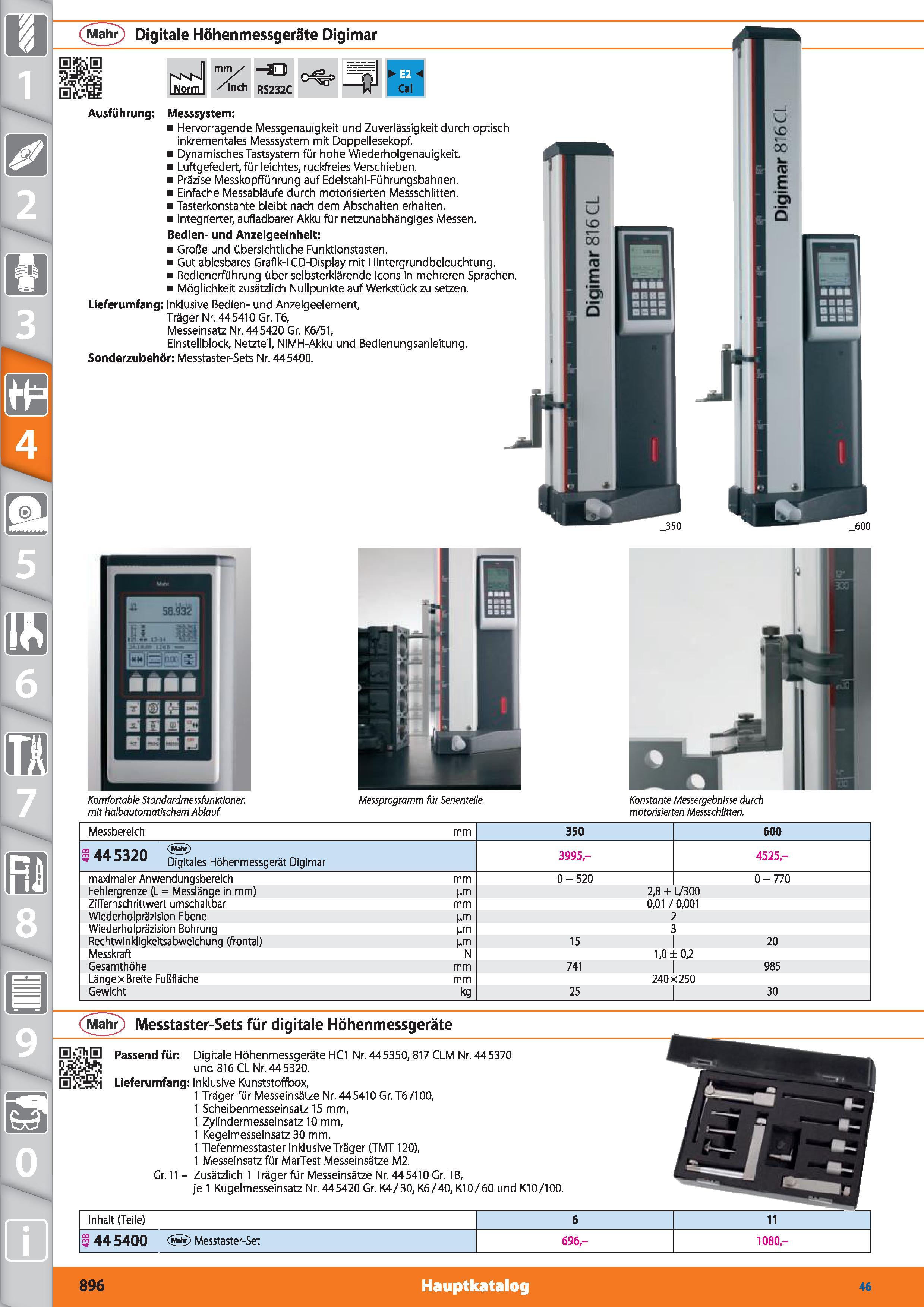 896 (Mahr) Digitale Höhenmessgeräte Digimar NsN INorm mm/ /Inch -Sl3 RS232C fl Cal Ausführung Messsystem Hervorragende Messgenauigkeit und Zuver Каталог HOFFMANN GROUP 2015 Инструмент режущий слесарный измерительный абразивный Оборудование Комплексные поставки для промышленных предприятий DEU Стр. 896