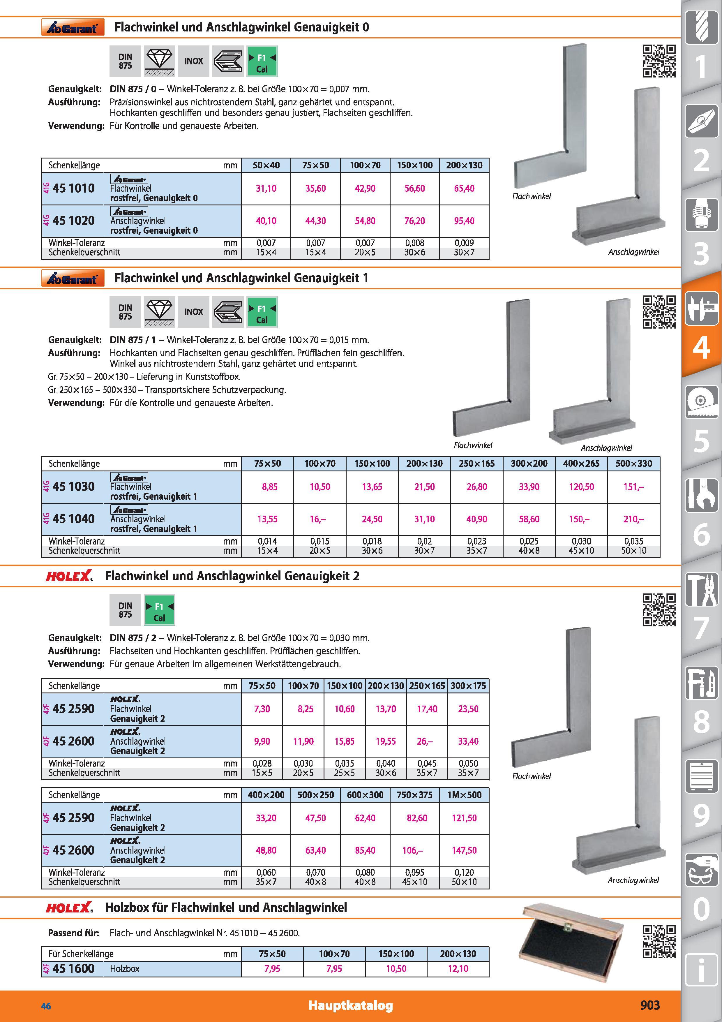 903 Garant Flachwinkel und Anschlagwinkel Genauigkeit 0 DIN 875 INOX 1 Genauigkeit DIN 875 / 0 - Winkel-Toleranz z B bei Größe 100x 70 = 0,007 m Каталог HOFFMANN GROUP 2015 Инструмент режущий слесарный измерительный абразивный Оборудование Комплексные поставки для промышленных предприятий DEU Стр. 903