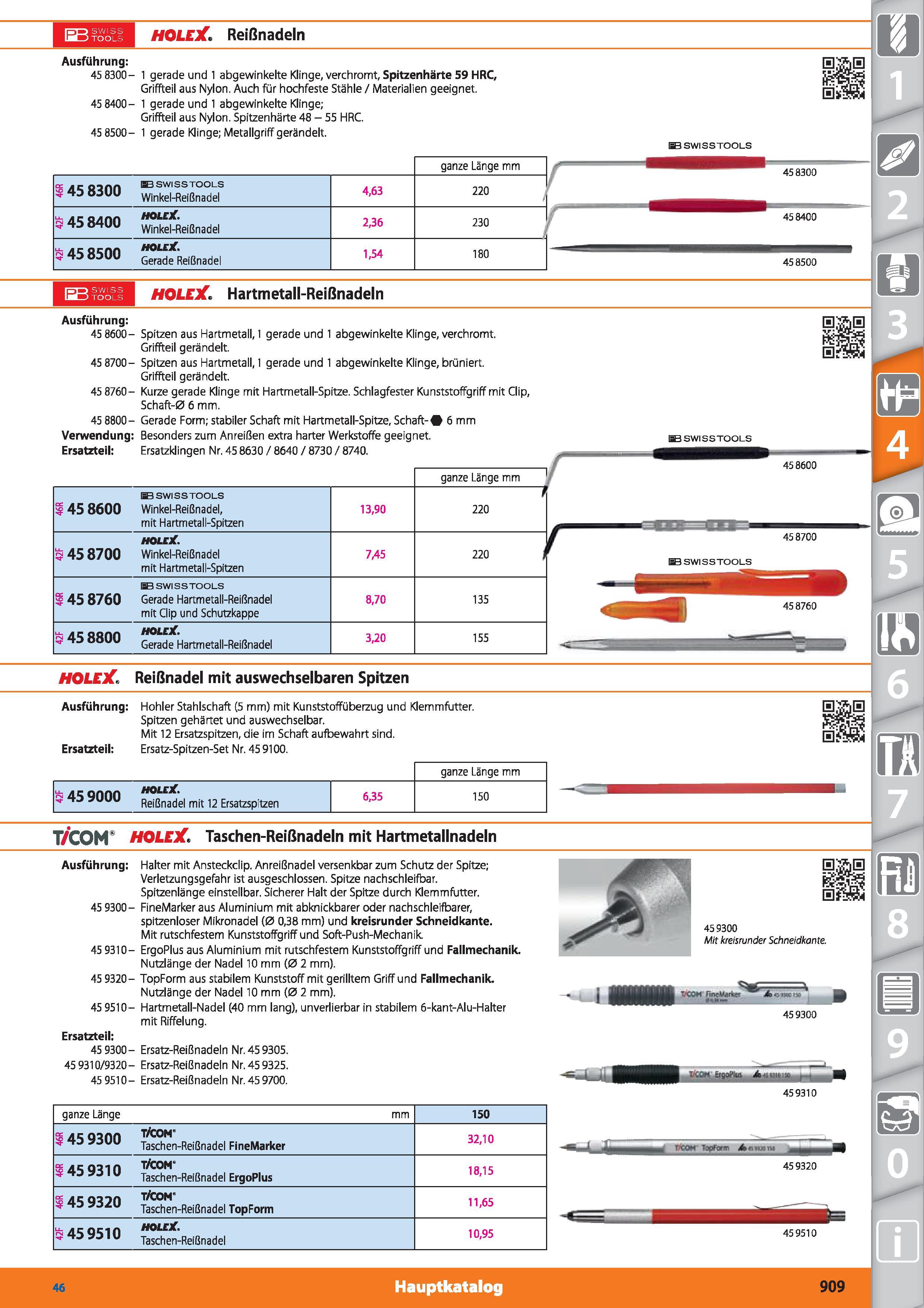 909 HOLEX Reißnadeln ff Ausführung 45 8300- 1 gerade und 1 abgewinkelte Klinge, verchromt, Spitzenhärte 59 HRC, Griffteil aus Nylon Auch für hoc Каталог HOFFMANN GROUP 2015 Инструмент режущий слесарный измерительный абразивный Оборудование Комплексные поставки для промышленных предприятий DEU Стр. 909