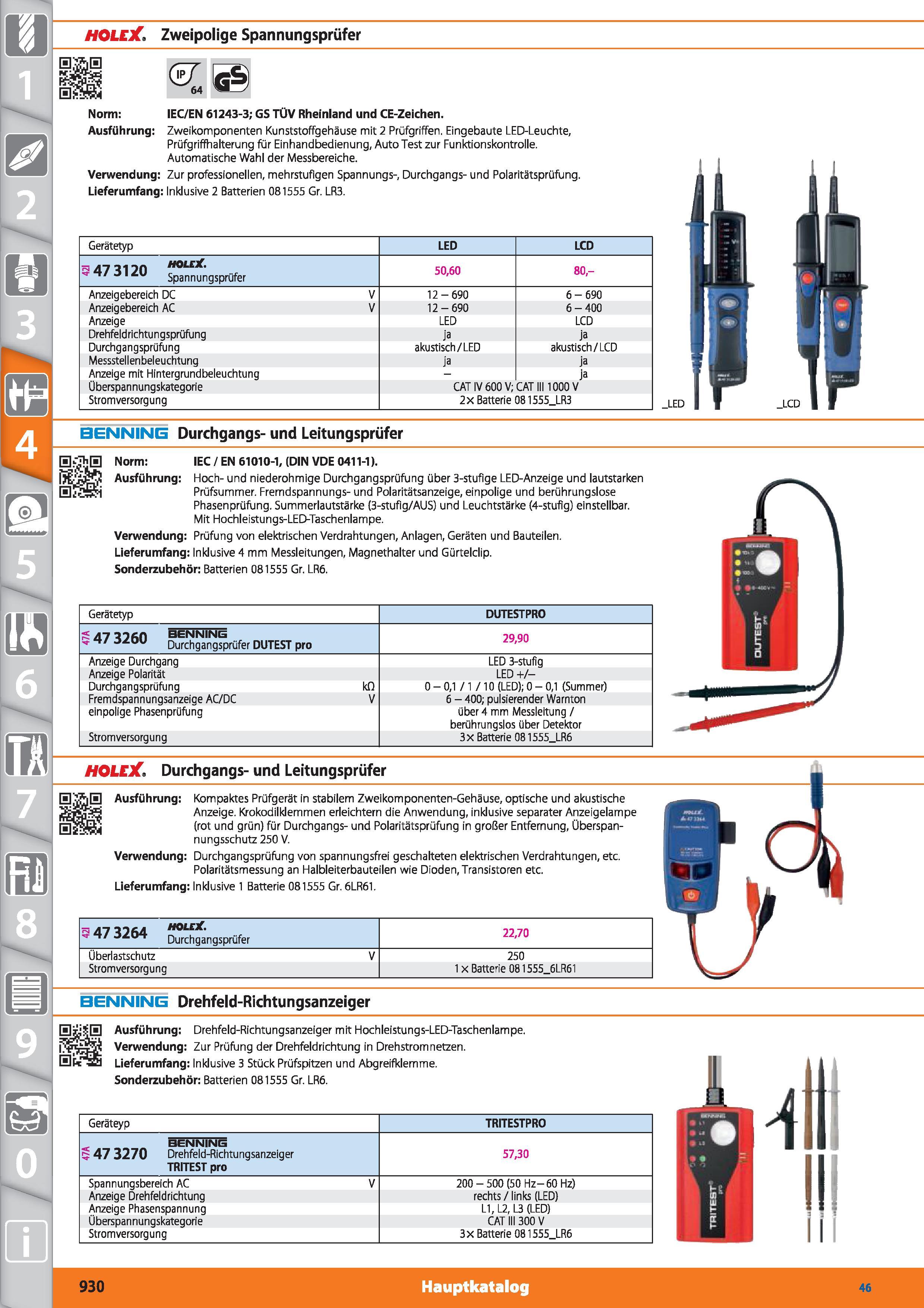 930 HOLEX Zweipolige Spannungsprüfer Norm IEC/EN 61243-3; GS TÜV Rheinland und CE-Zeichen Ausführung Zweikomponenten Kunststoffgehäuse mit 2 Prü Каталог HOFFMANN GROUP 2015 Инструмент режущий слесарный измерительный абразивный Оборудование Комплексные поставки для промышленных предприятий DEU Стр. 930
