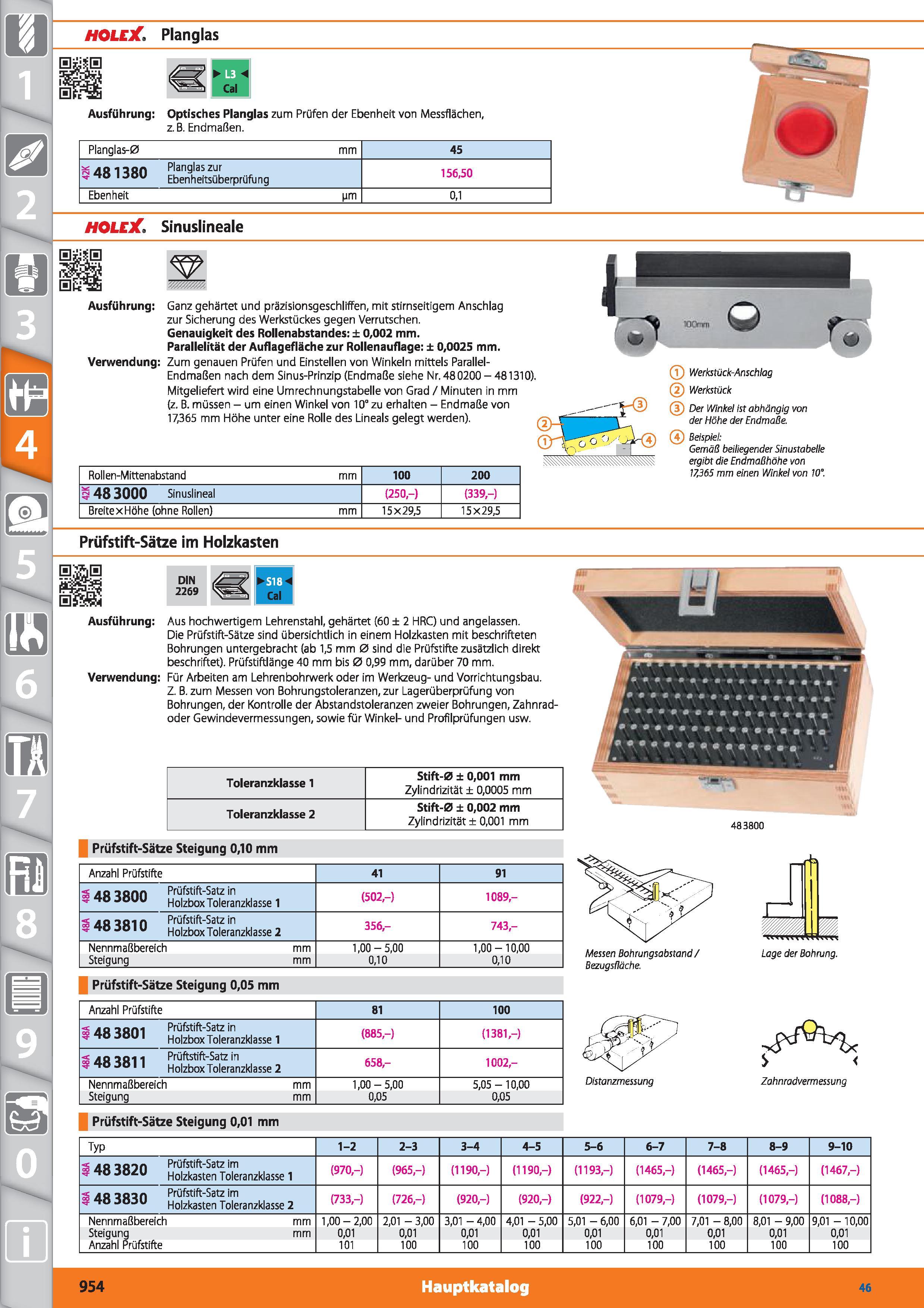 954 m 1 HOLEX Planglas Q Cal Ausführung Optisches Planglas zum Prüfen der Ebenheit von Messflächen, z B Endmaßen Planglas-0 mm 45 -481380 Plangl Каталог HOFFMANN GROUP 2015 Инструмент режущий слесарный измерительный абразивный Оборудование Комплексные поставки для промышленных предприятий DEU Стр. 954