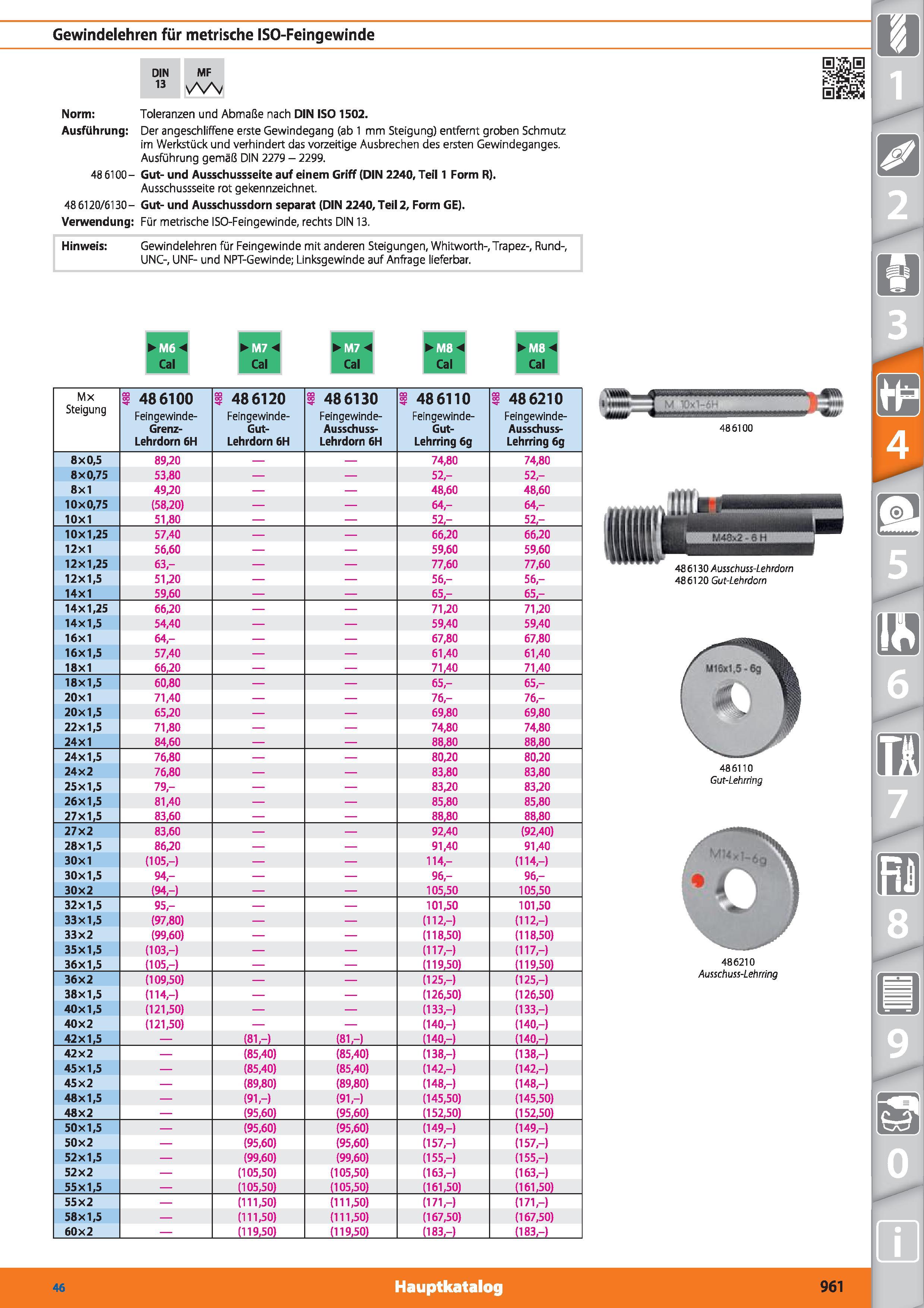 961 Gewindelehren für metrische ISO-Feingewinde DIN MF 13 Norm Toleranzen und Abmaße nach DIN ISO 1502 Ausführung Der angeschliffene erste Gewin Каталог HOFFMANN GROUP 2015 Инструмент режущий слесарный измерительный абразивный Оборудование Комплексные поставки для промышленных предприятий DEU Стр. 961