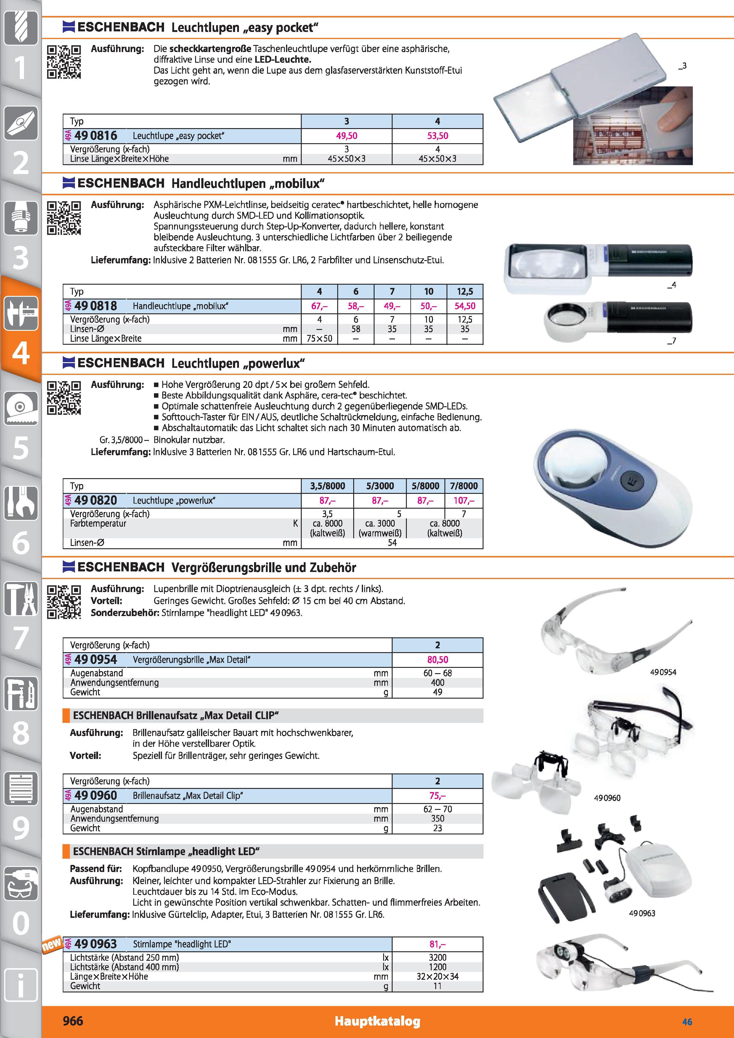 966 m 1 M ESCHENBACH Leuchtlupen „easy pocket Ausführung Die scheckkartengroße Taschenleuchtlupe verfügt über eine asphärische, diffraktive Lins Каталог HOFFMANN GROUP 2015 Инструмент режущий слесарный измерительный абразивный Оборудование Комплексные поставки для промышленных предприятий DEU Стр. 966