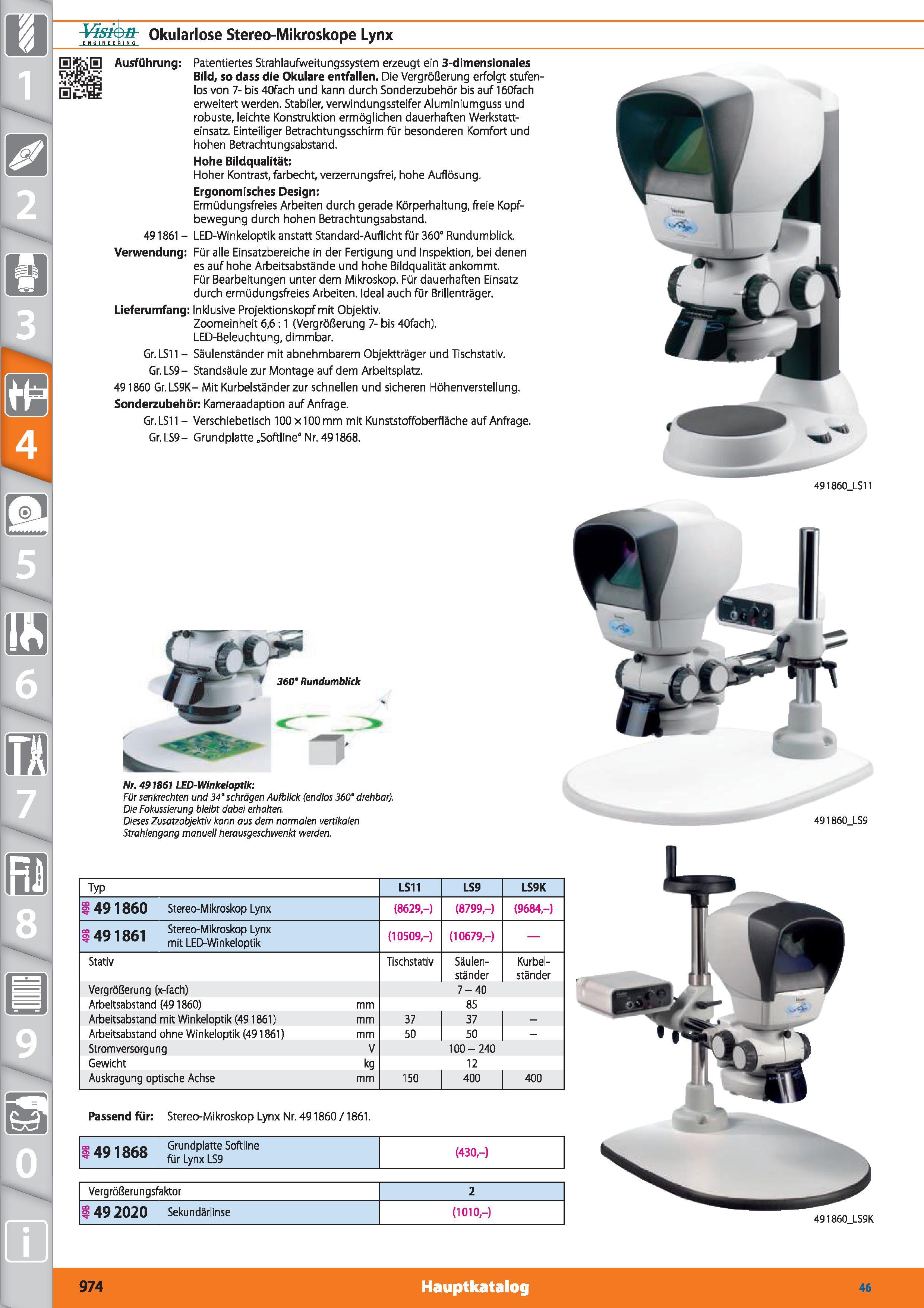 974 Okularlose Stereo-Mikroskope Lynx Ausführung Patentiertes Strahlaufweitungssystem erzeugt ein 3-dimensionales Bild, so dass die Okulare entf Каталог HOFFMANN GROUP 2015 Инструмент режущий слесарный измерительный абразивный Оборудование Комплексные поставки для промышленных предприятий DEU Стр. 974