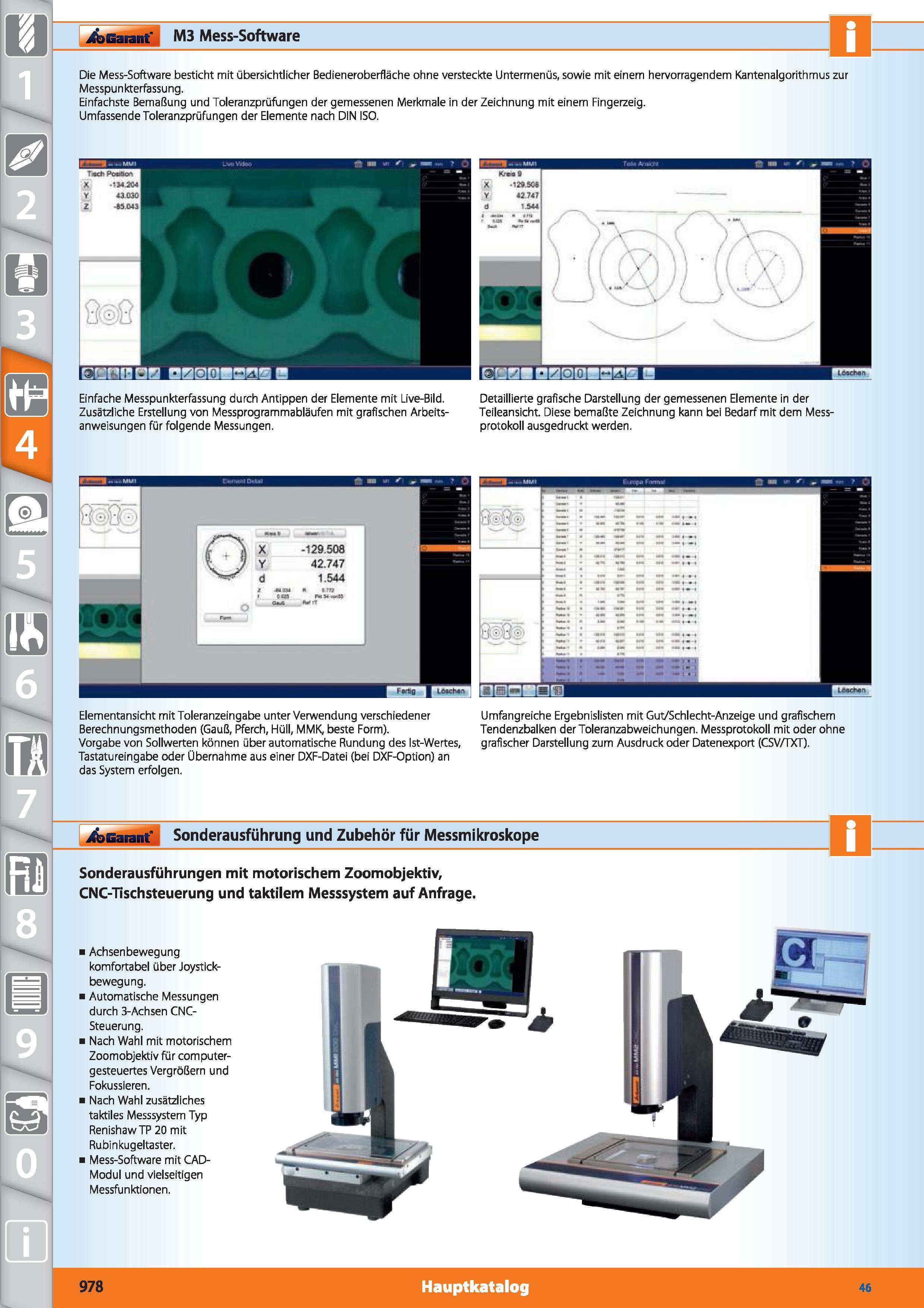 978 m 1 Garant M3 Mess-Software Die Mess-Software besticht mit übersichtlicher Bedieneroberfläche ohne versteckte Untermenüs, sowie mit einem he Каталог HOFFMANN GROUP 2015 Инструмент режущий слесарный измерительный абразивный Оборудование Комплексные поставки для промышленных предприятий DEU Стр. 978