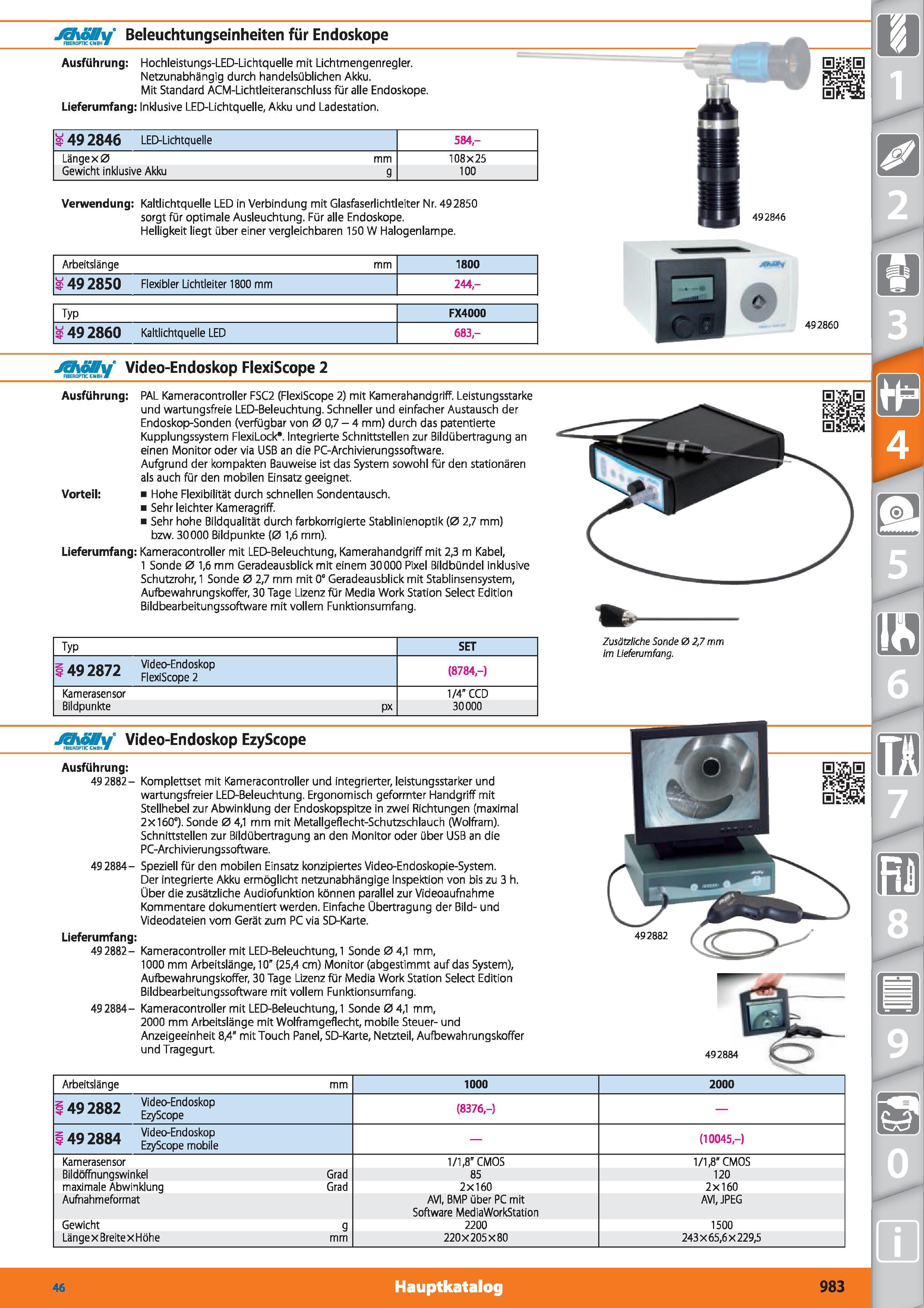 983 JEhöMy Beleuchtungseinheiten für Endoskope F1BER0PT1CCNBH 1 Ausführung Hochleistungs-LED-Lichtquelle mit Lichtmengenregler Netzunabhängig du Каталог HOFFMANN GROUP 2015 Инструмент режущий слесарный измерительный абразивный Оборудование Комплексные поставки для промышленных предприятий DEU Стр. 983