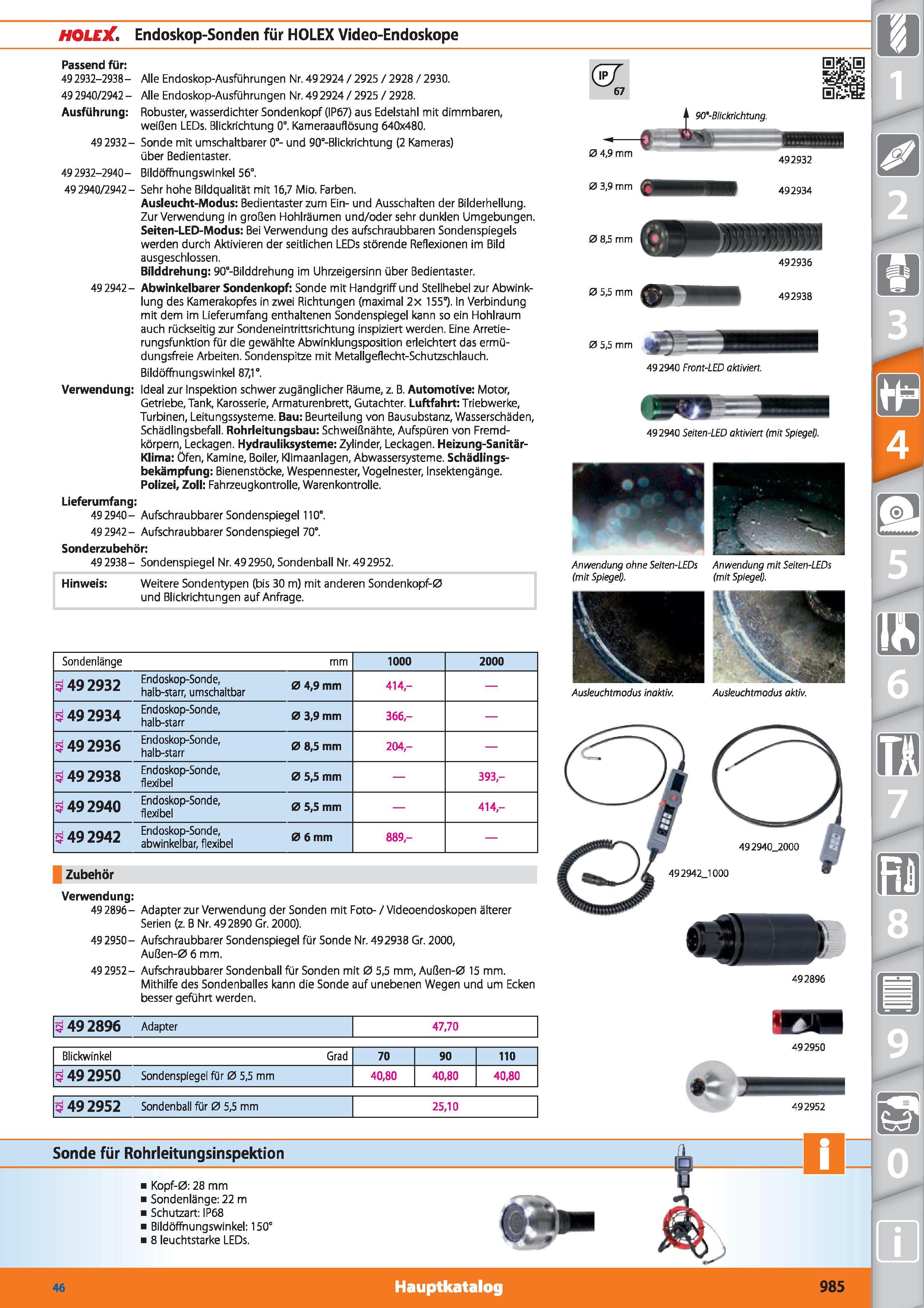 985 HOLElC1 Endoskop-Sonden für HOLEX Video-Endoskope 1 Passend für 492932-2938- Alle Endoskop-Ausführungen Nr 492924 / 2925 / 2928 / 2930 49 29 Каталог HOFFMANN GROUP 2015 Инструмент режущий слесарный измерительный абразивный Оборудование Комплексные поставки для промышленных предприятий DEU Стр. 985