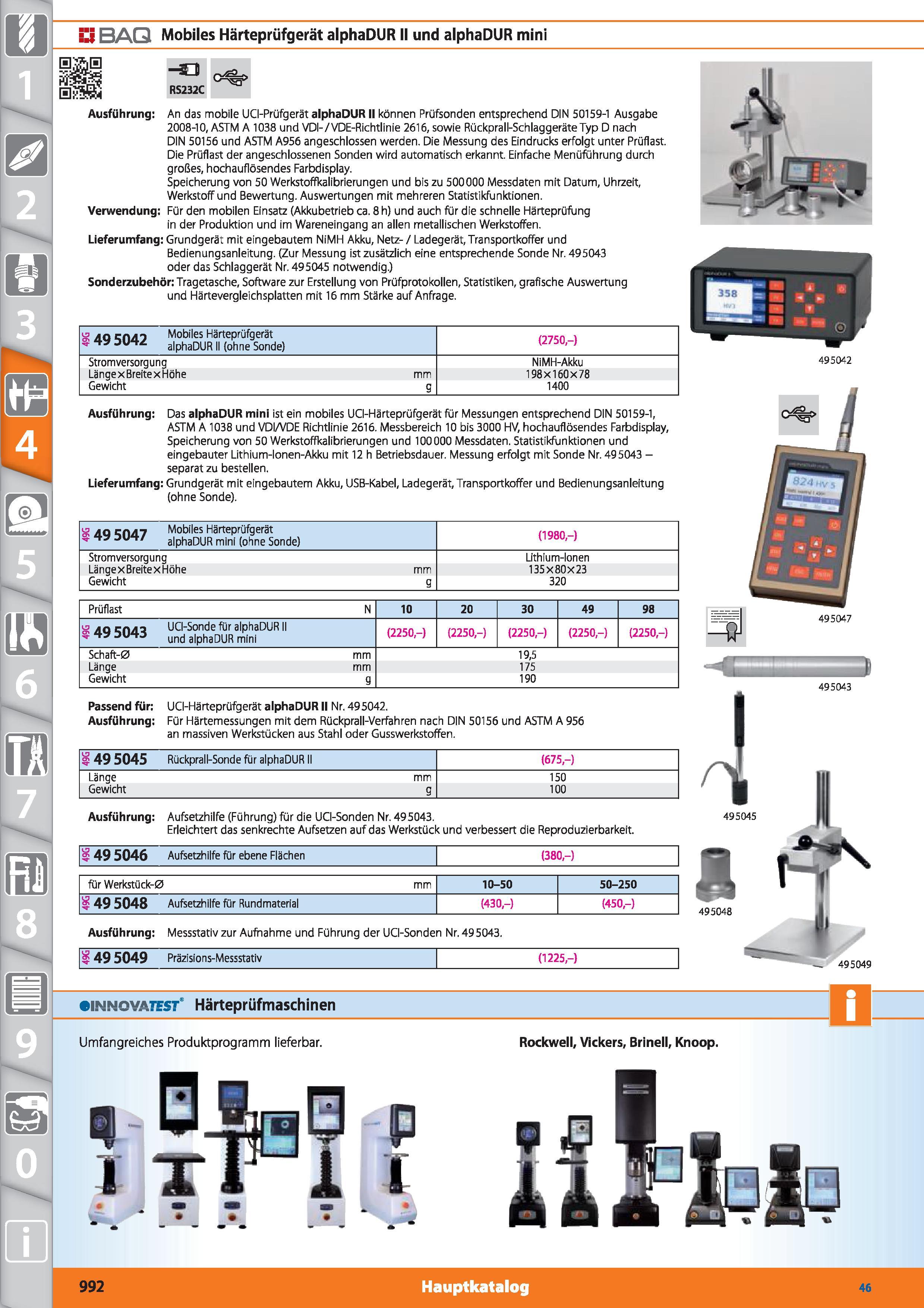 992 :Ii BAQ Mobiles Härteprüfgerät alphaDUR II und alphaDUR mini Ausführung An das mobile UCI-Prüfgerät alphaDUR II können Prüfsonden entspreche Каталог HOFFMANN GROUP 2015 Инструмент режущий слесарный измерительный абразивный Оборудование Комплексные поставки для промышленных предприятий DEU Стр. 992